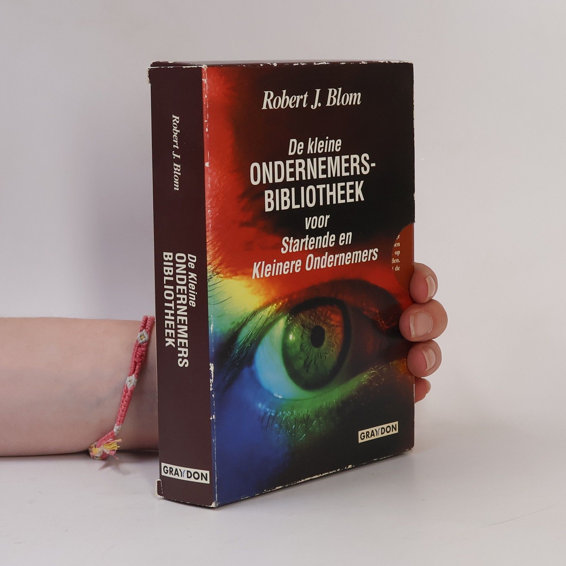 Robert J. Blom De kleine ONDERNEMERSBIBLIOTHEEK voor Startende en Kleinere Ondernemers 1-5