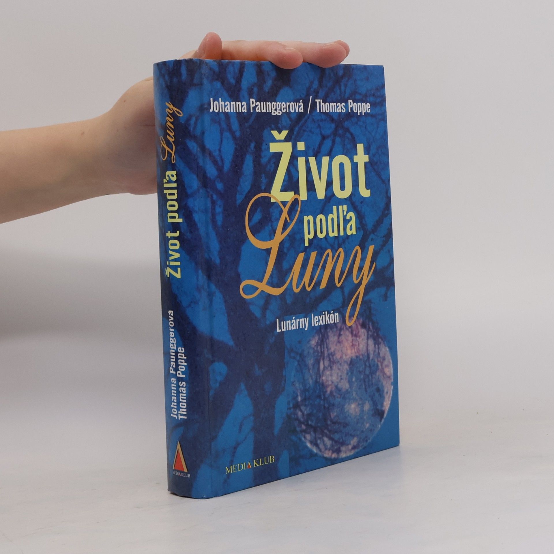 Thomas Poppe Život podľa Luny. Lunárny lexikón