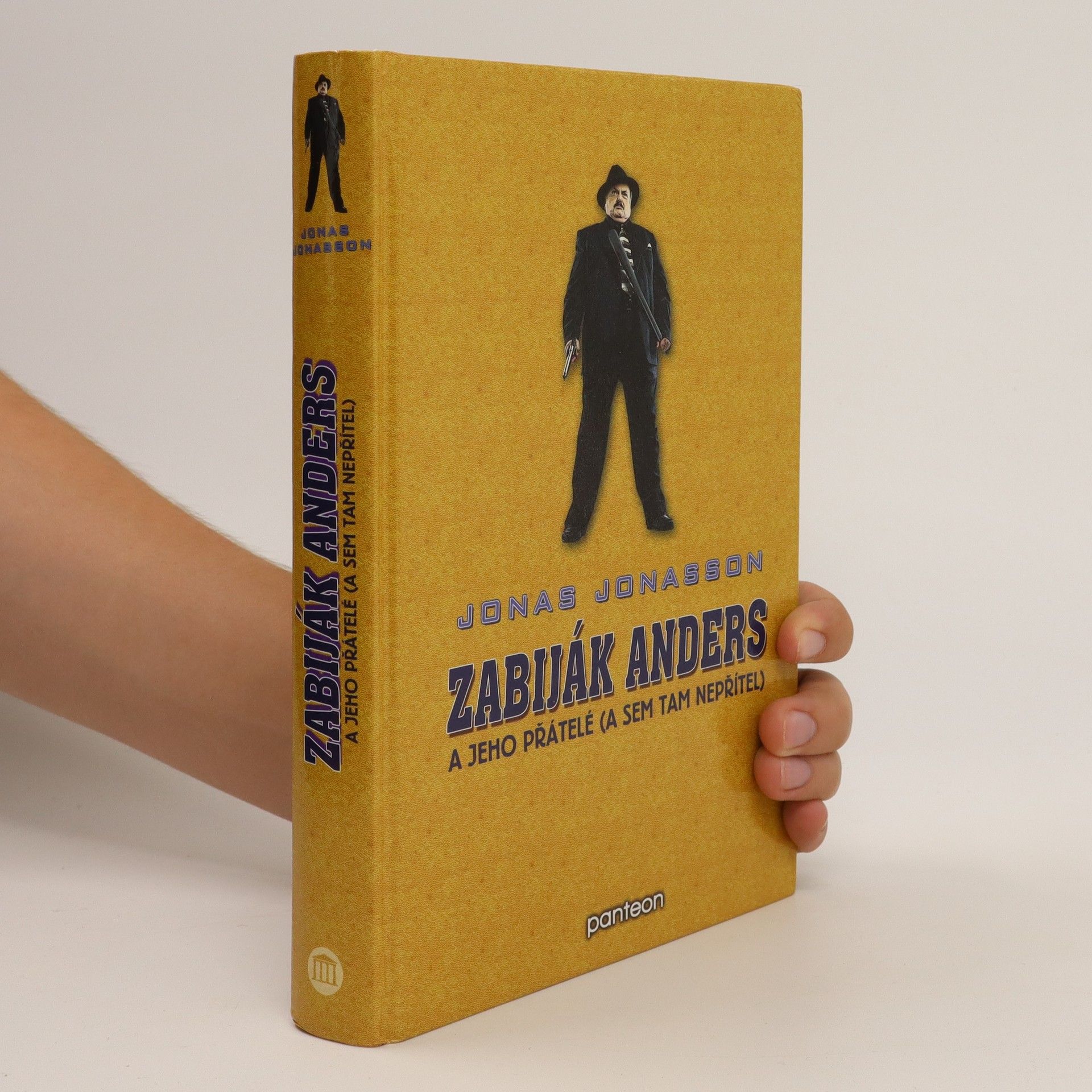 Jonas Jonasson Zabiják Anders a jeho přátelé(a sem tam nepřítel)