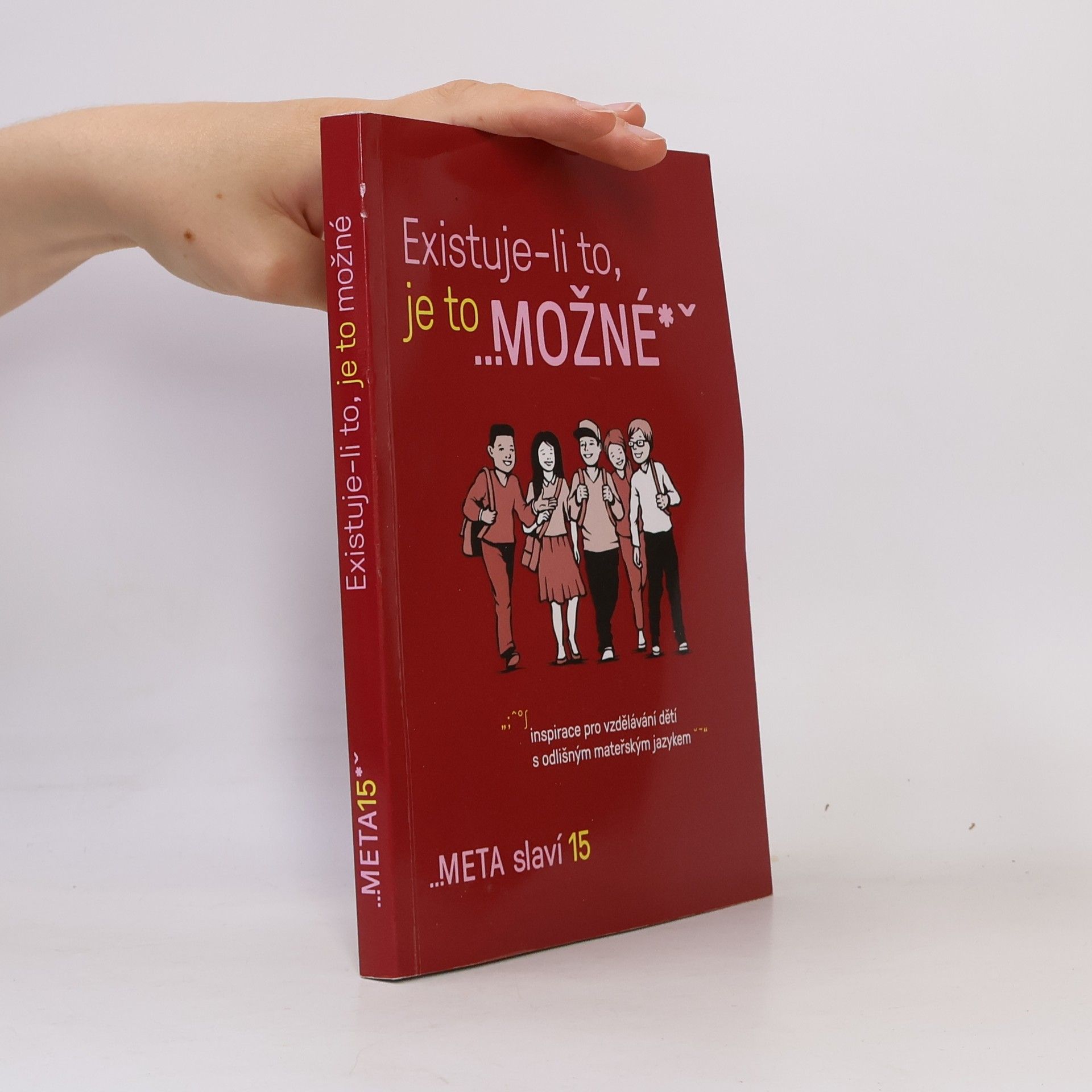Kolektiv autorů Existuje-li to, je to možné