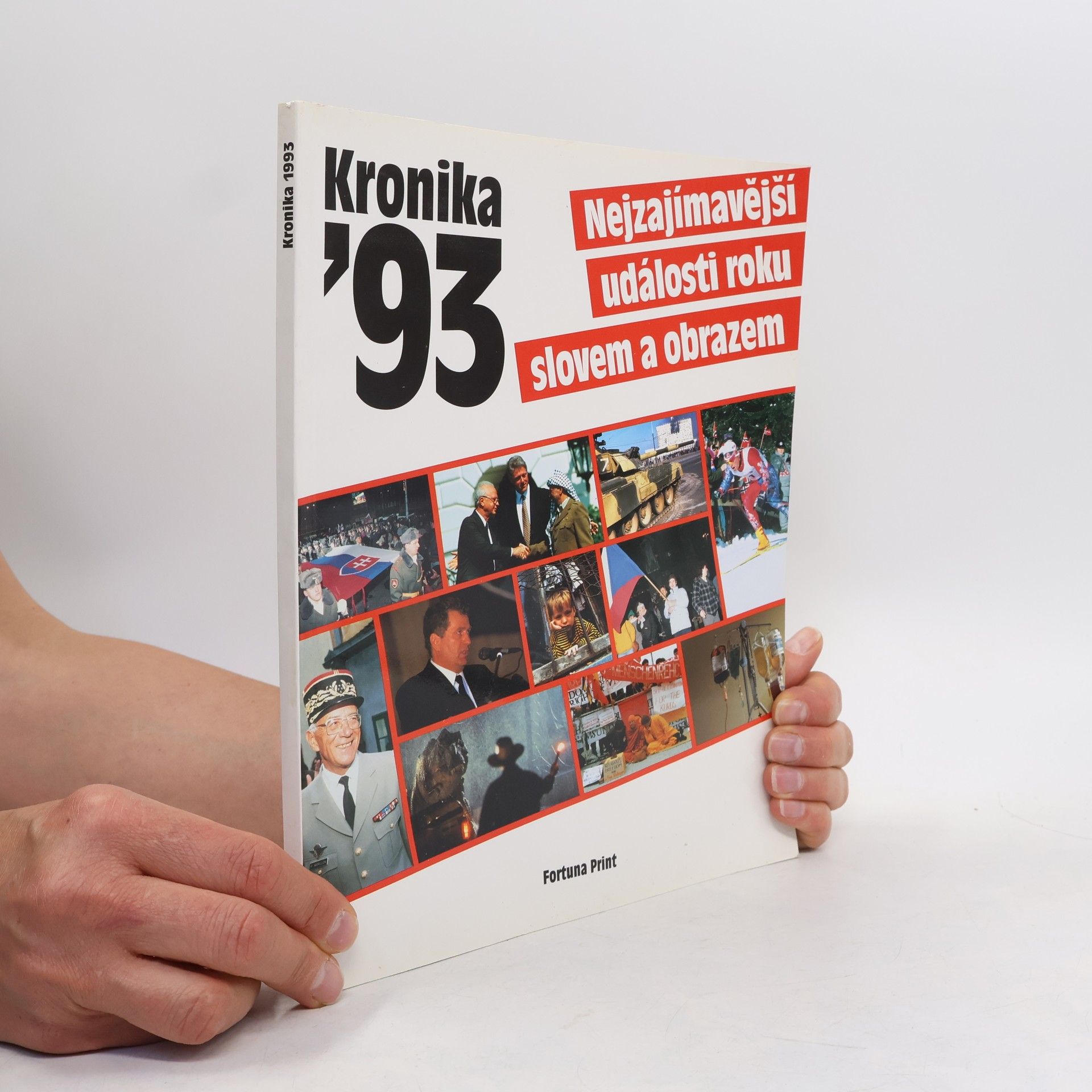 Irena Roháčová Kronika 1993 : nejzajímavější události roku slovem i obrazem