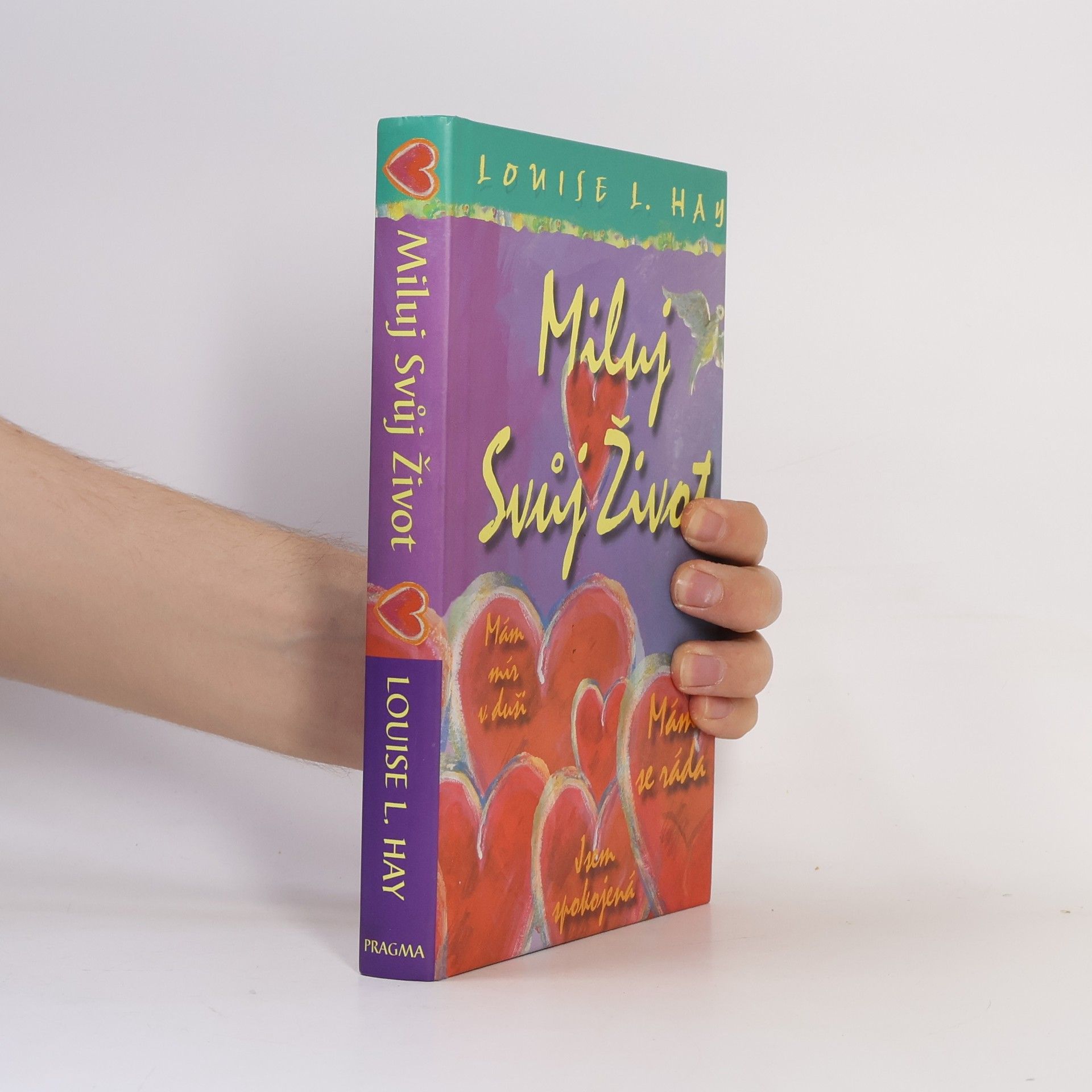 Louise Lynn Hay Miluj svůj život