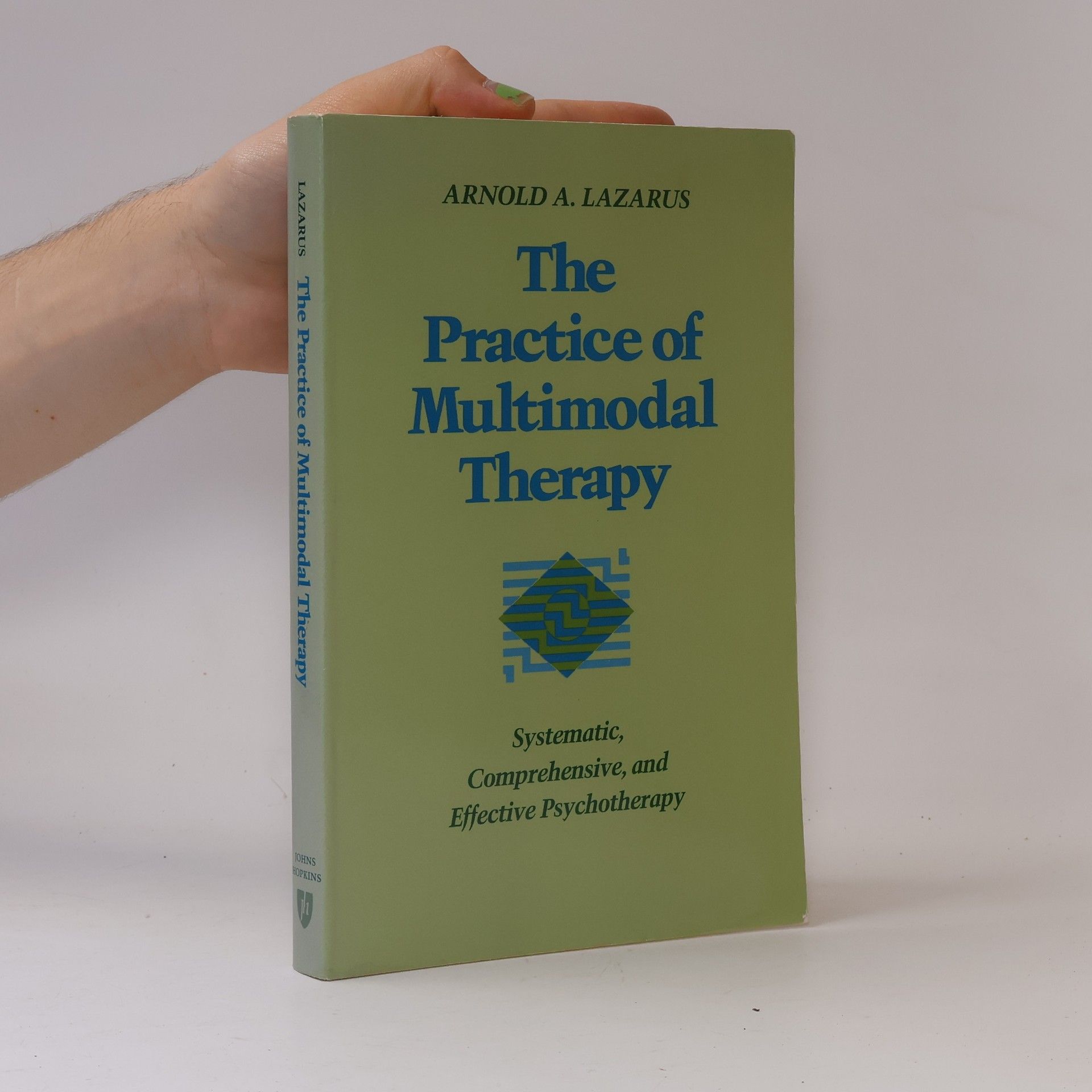 Arnold A. Lazarus The Practice of Multimodal Therapy