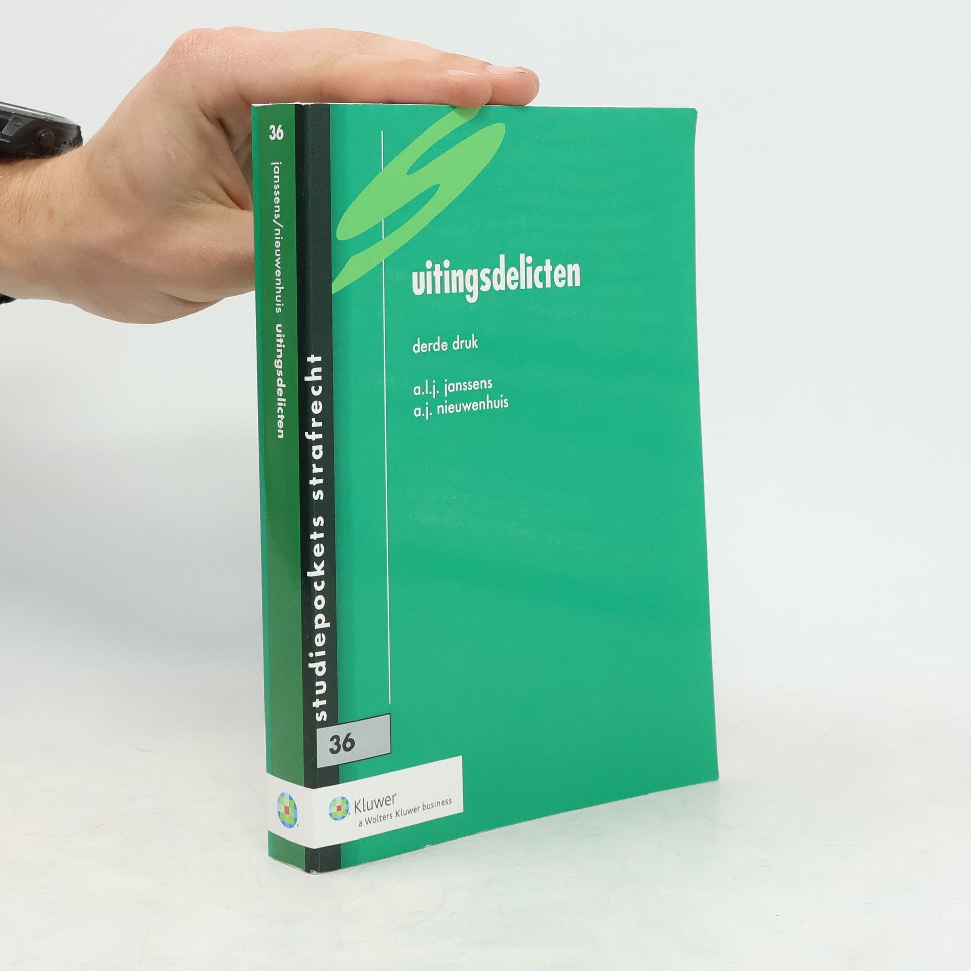 A.L.J. Janssens Studiepockets Strafrecht - 36: Uitingsdelicten - derde druk