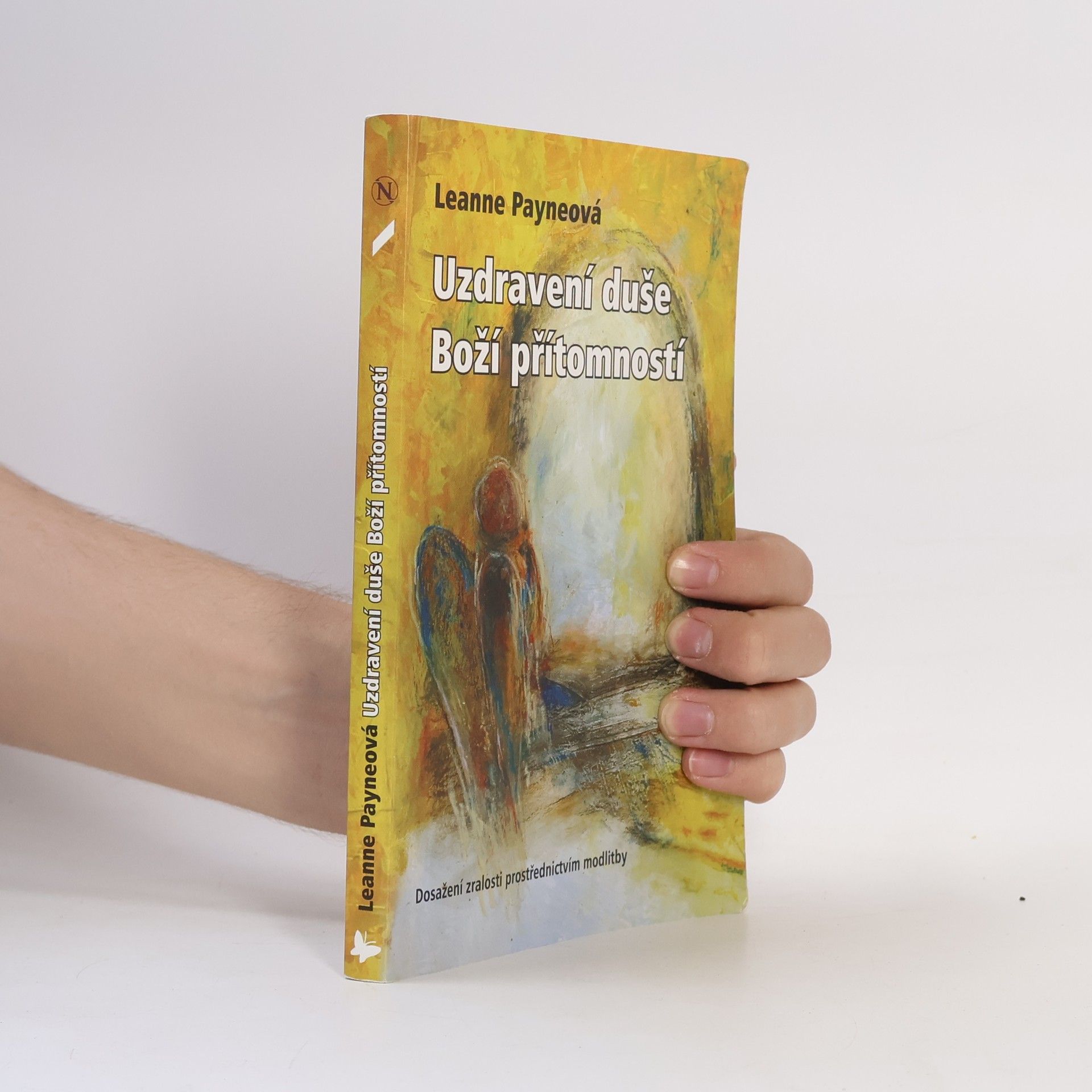 Leanne Payne Uzdravení duše Boží přítomností