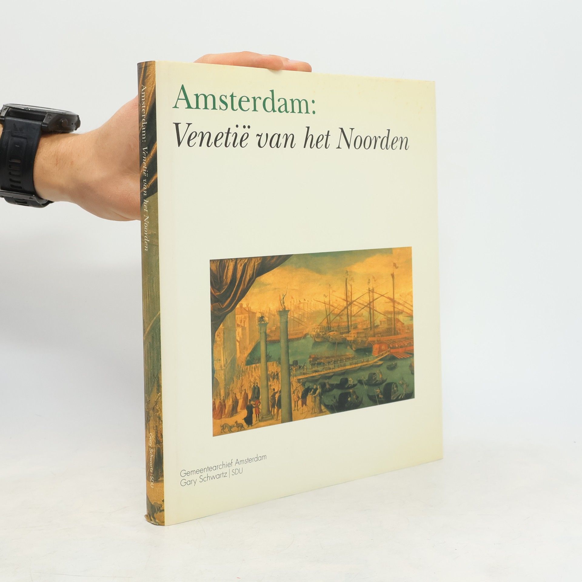 Gary Schwarz Amsterdam, Venetië van het Noorden