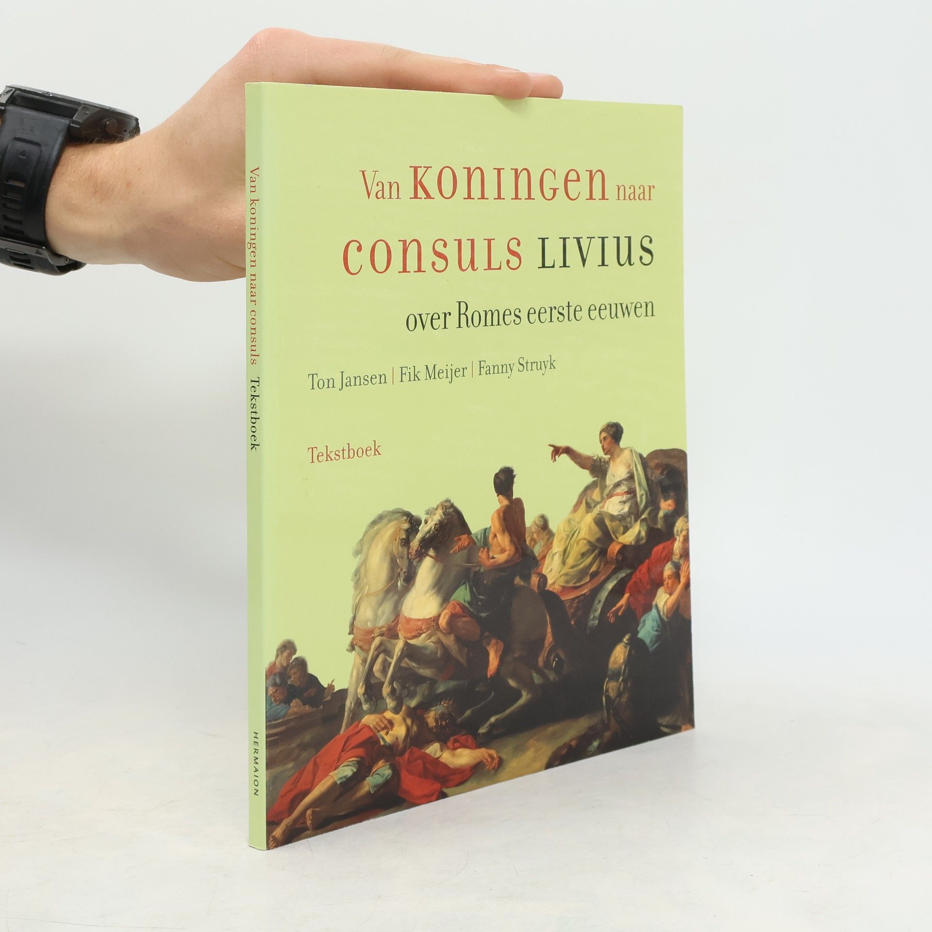Fanny Struyk Van koningen naar consuls