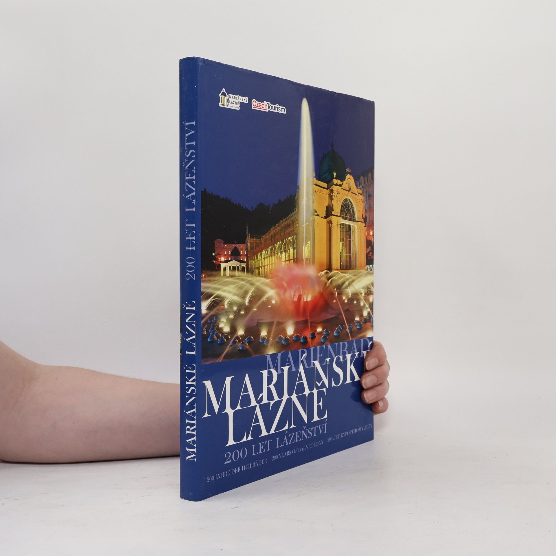 Alexandr Harant Mariánské Lázně. 200 let lázeňství