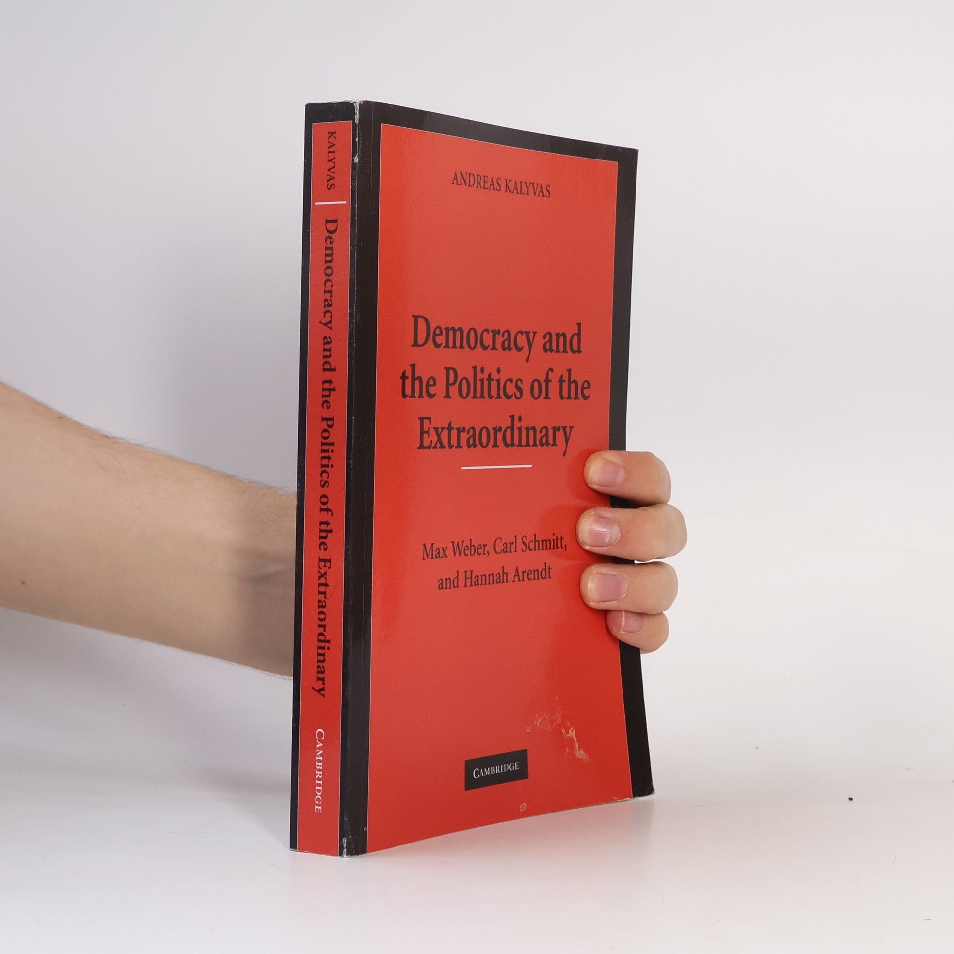 Andreas Kalyvas Democracy and the Politics of the Extraordinary