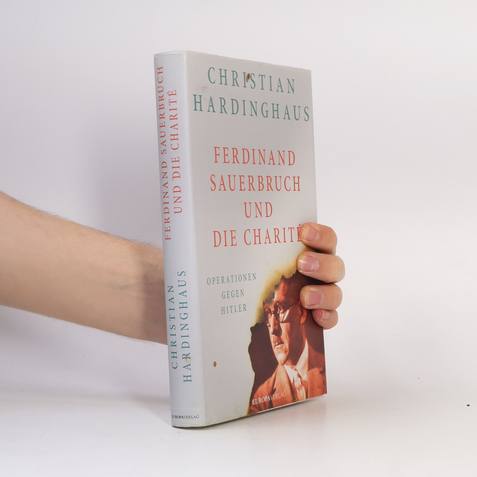Christian Hardinghaus Ferdinand Sauerbruch und die Charité