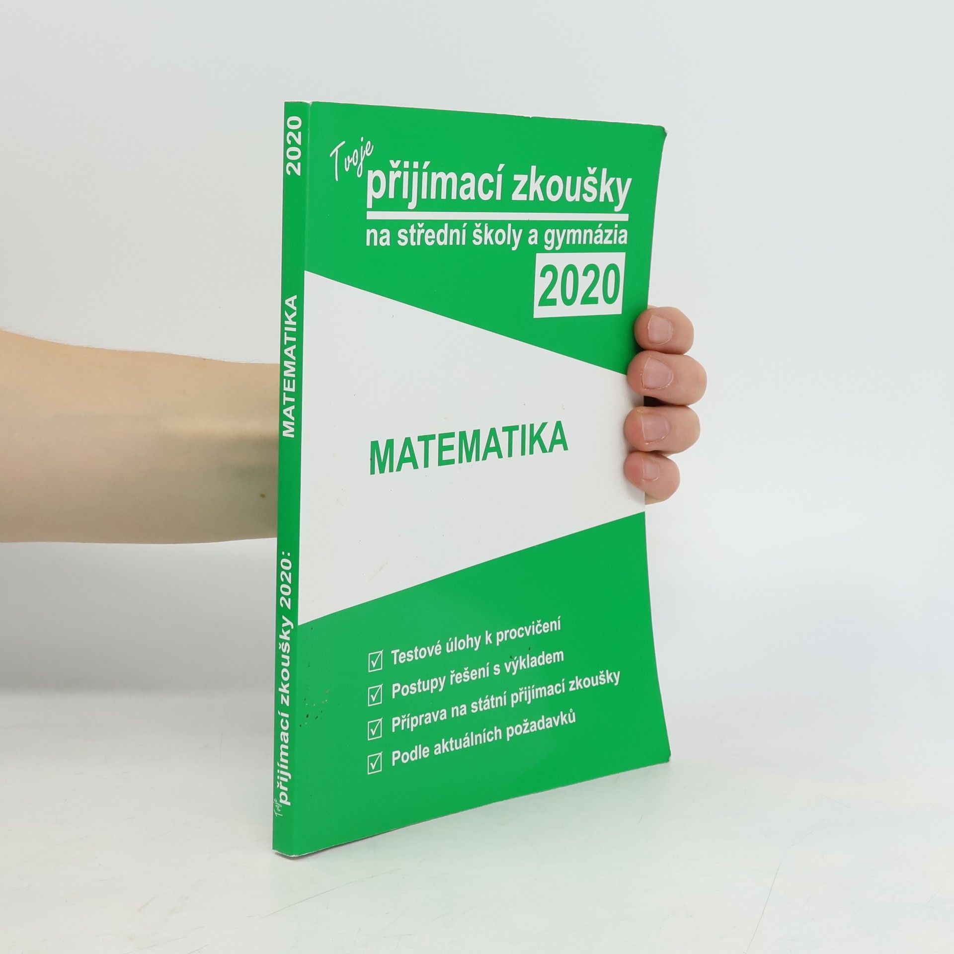 Autorenkollektiv Tvoje přijímací zkoušky 2020 na střední školy a gymnázia Matematika