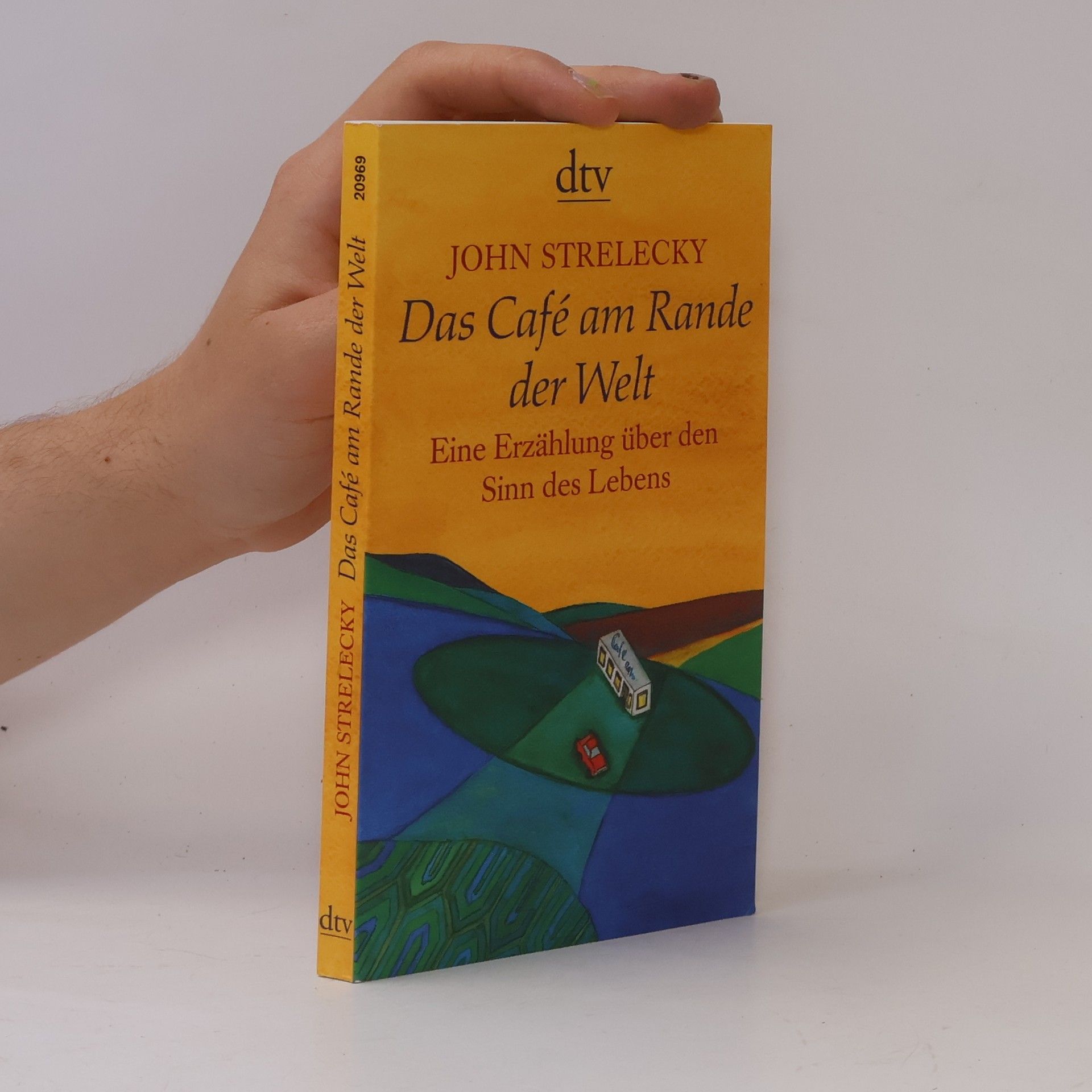 John Strelecky Das Café am Rande der Welt
