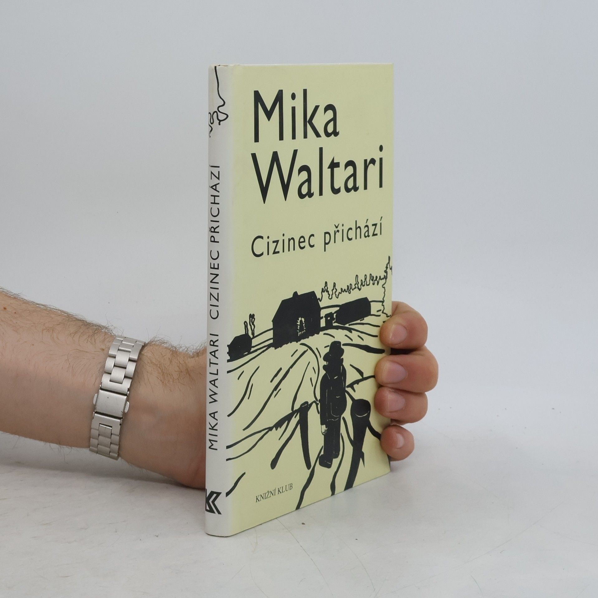 Mika Waltari Cizinec přichází