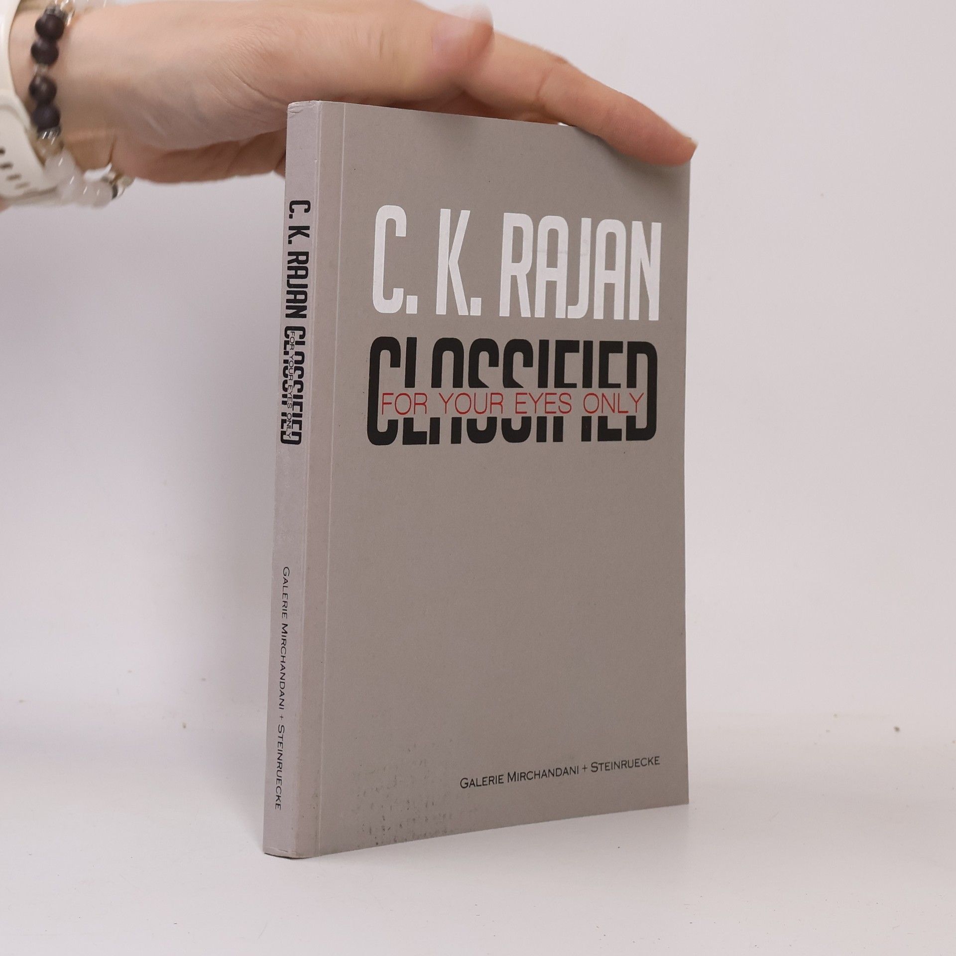 C. K. Rajan Classified: For Your Eyes Only