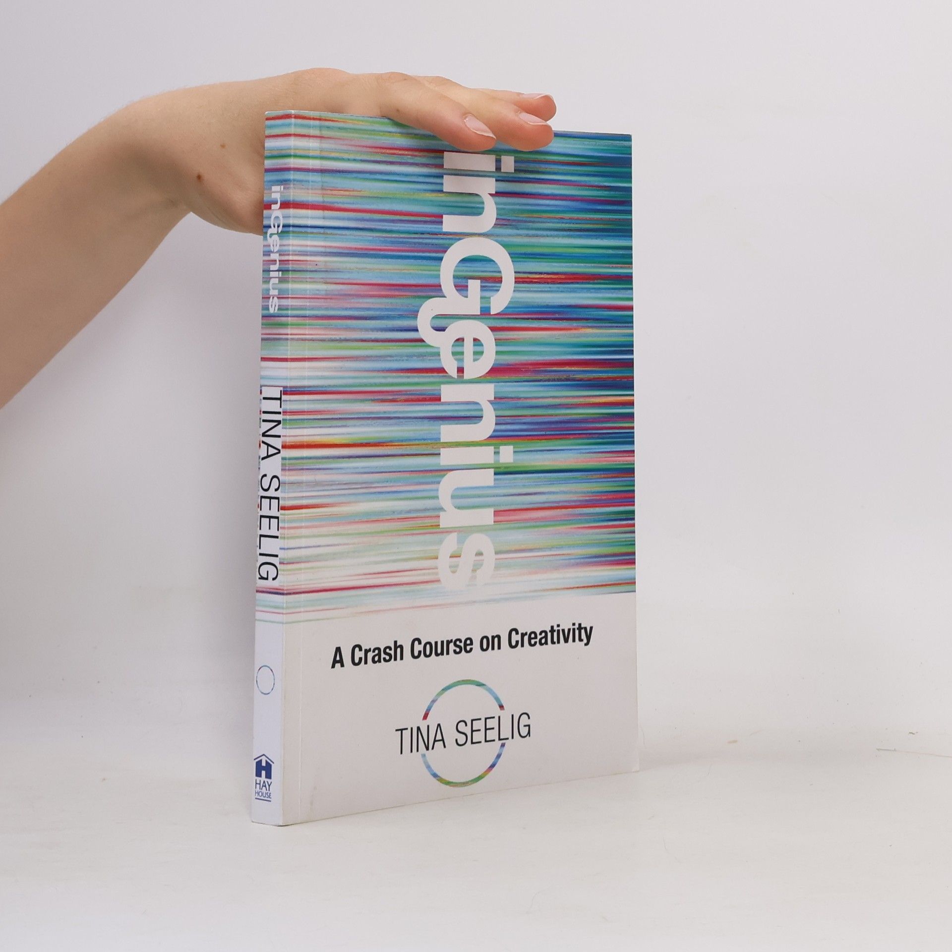 Tina Lynn Seelig InGenius : A Crash Course on Creativity