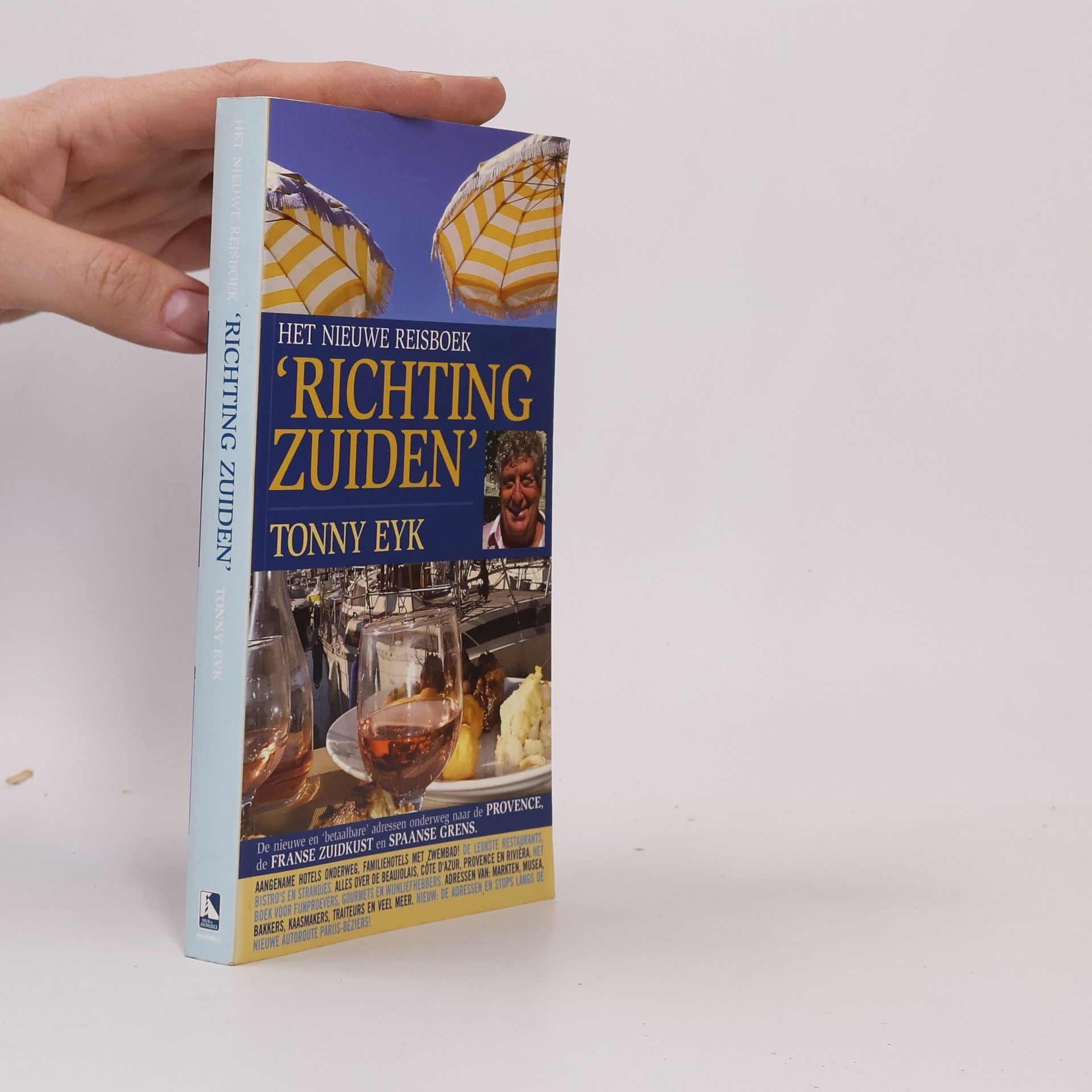 Tonny Eyk Het nieuwe reisboek: Richting Zuiden