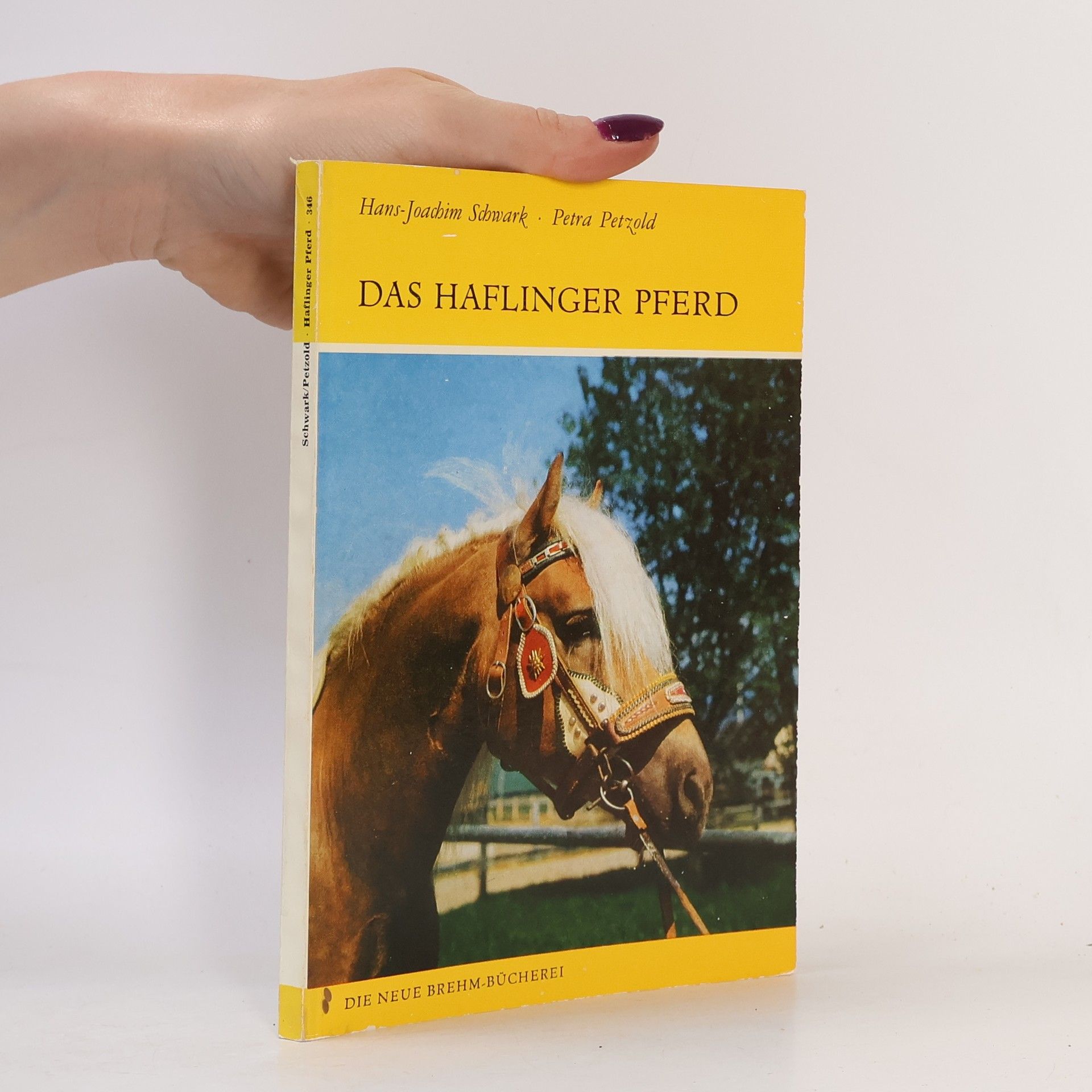 Petra Petzold Die Neue Brehm-Bücherei - 346: Das Haflinger Pferd