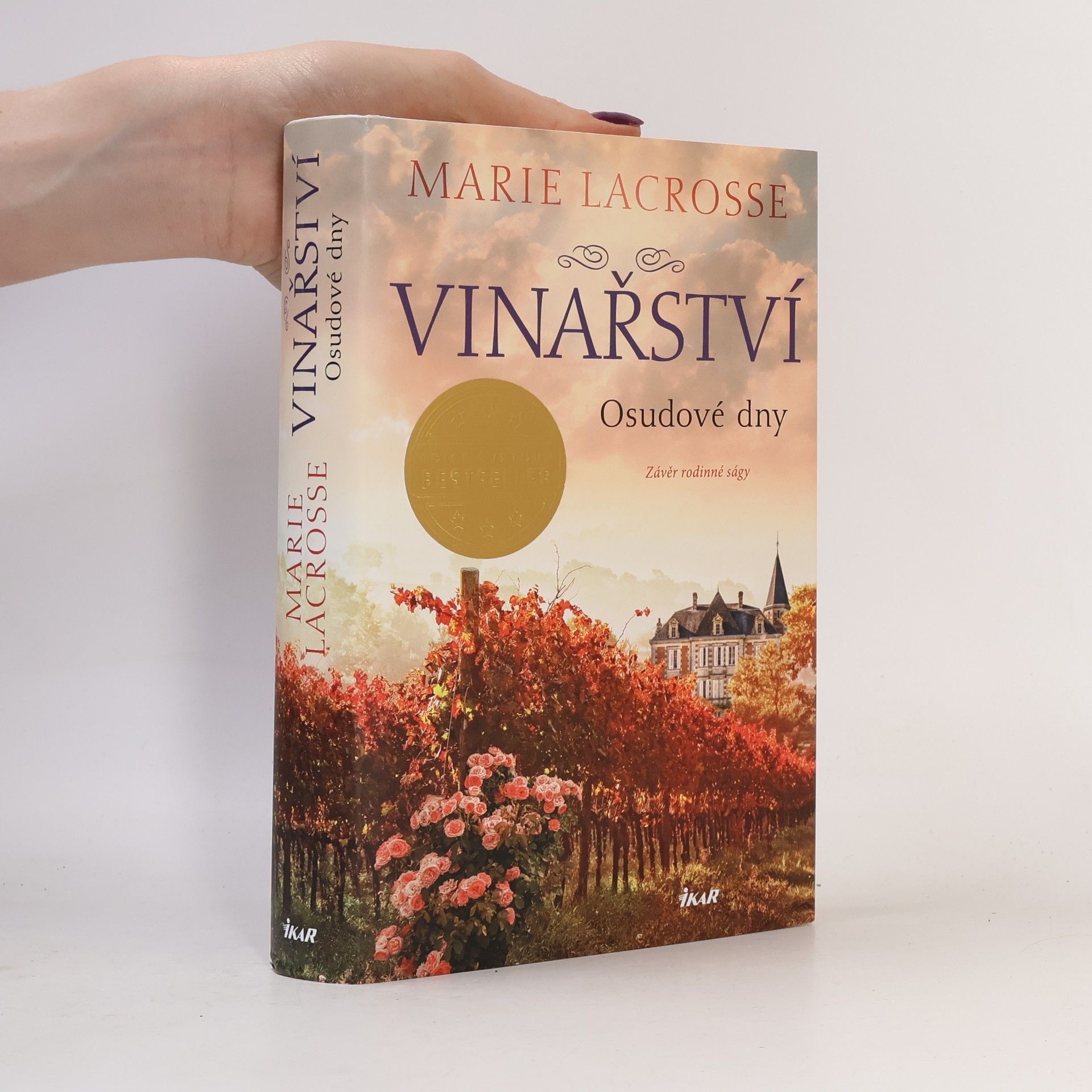 Marie Lacrosse Vinařství : závěr rodinné ságy. Osudové dny