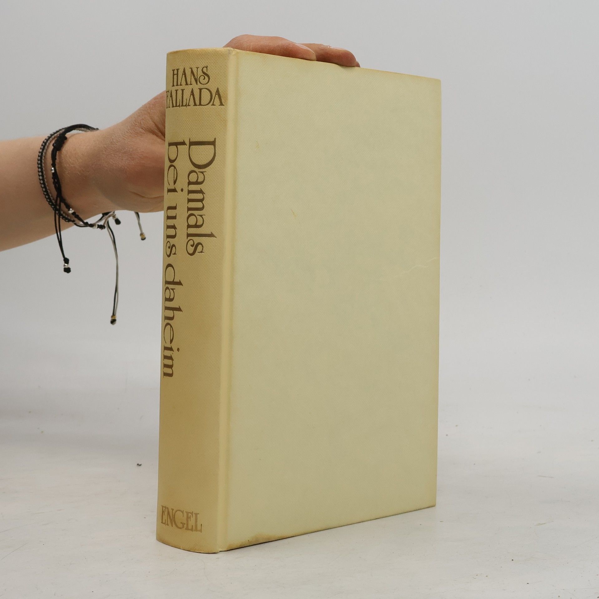Hans Fallada Damals bei uns daheim