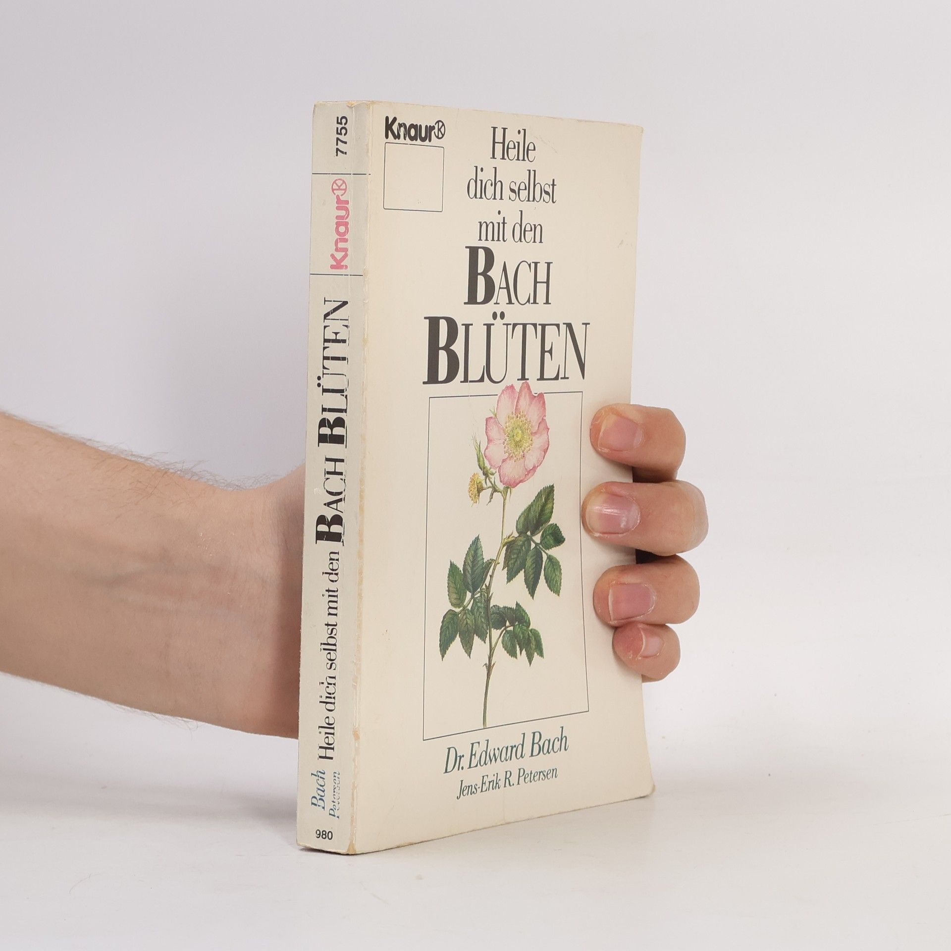 Edward Bach Heile dich selbst mit den Bach-Blüten