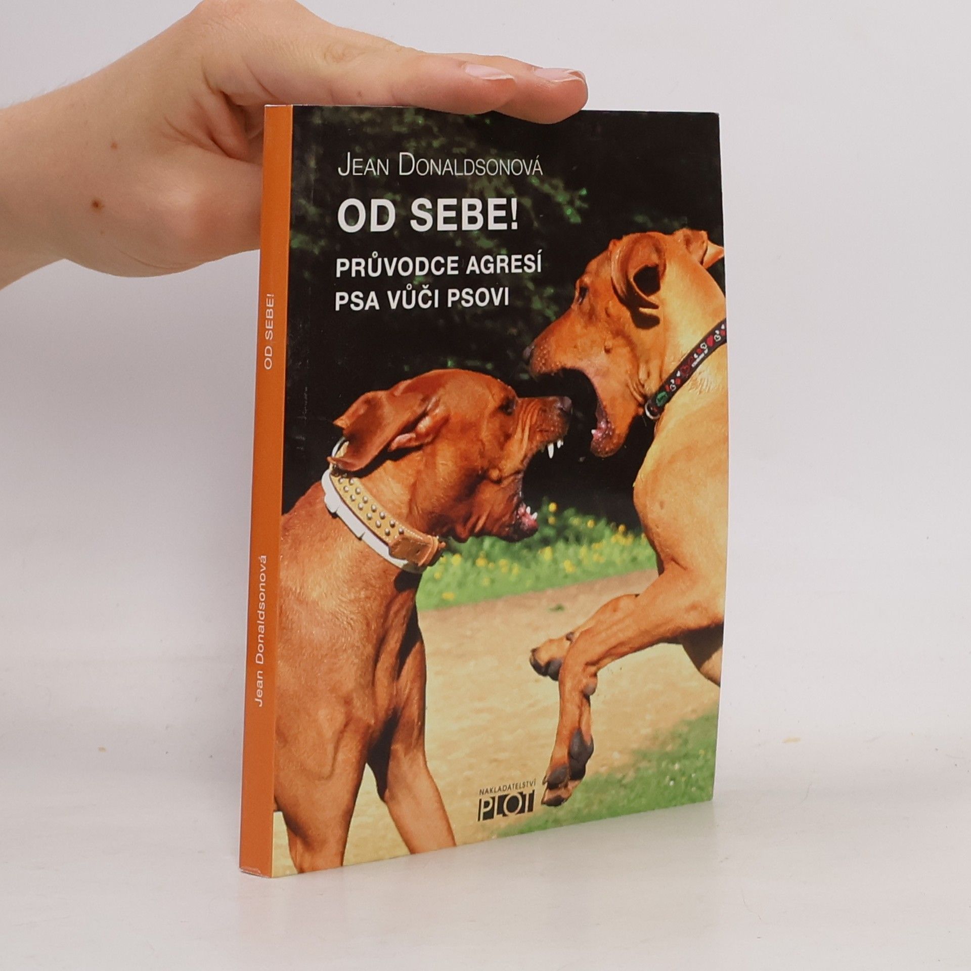 Od sebe! : průvodce agresí psa vůči psovi