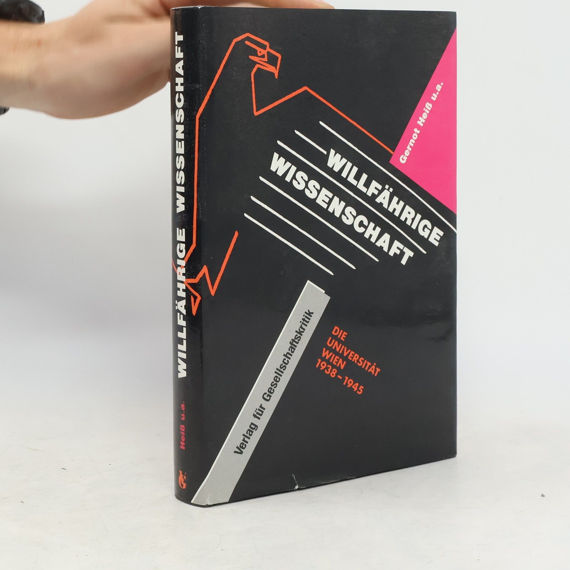 Gernot Heiss Willfährige Wissenschaft