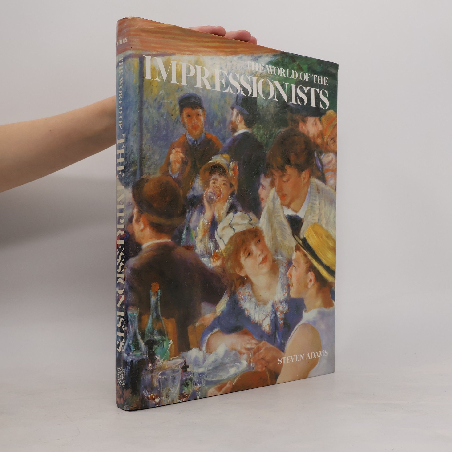 Adams Steven The World of the Impressionists