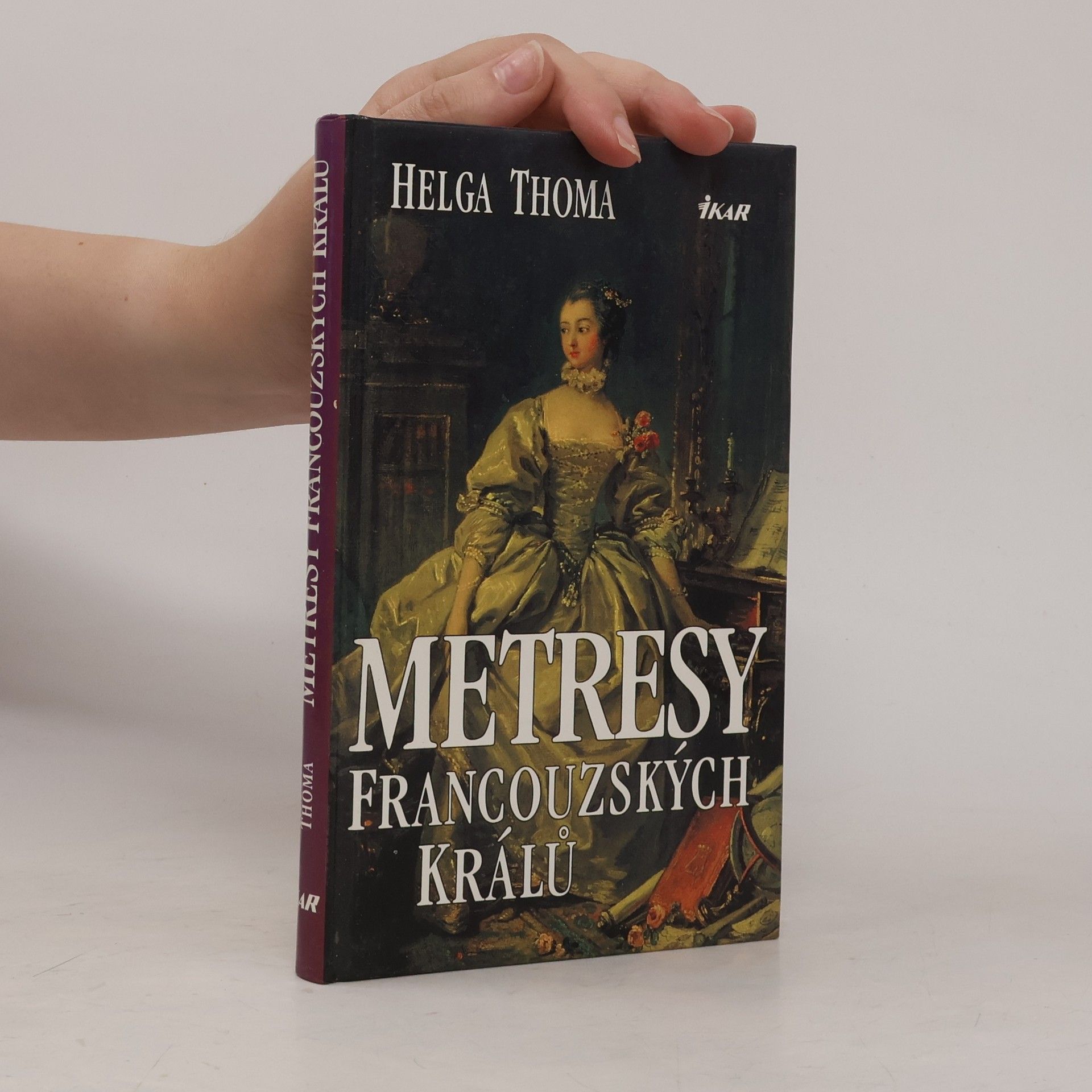 Helga Thoma Metresy francouzských králů
