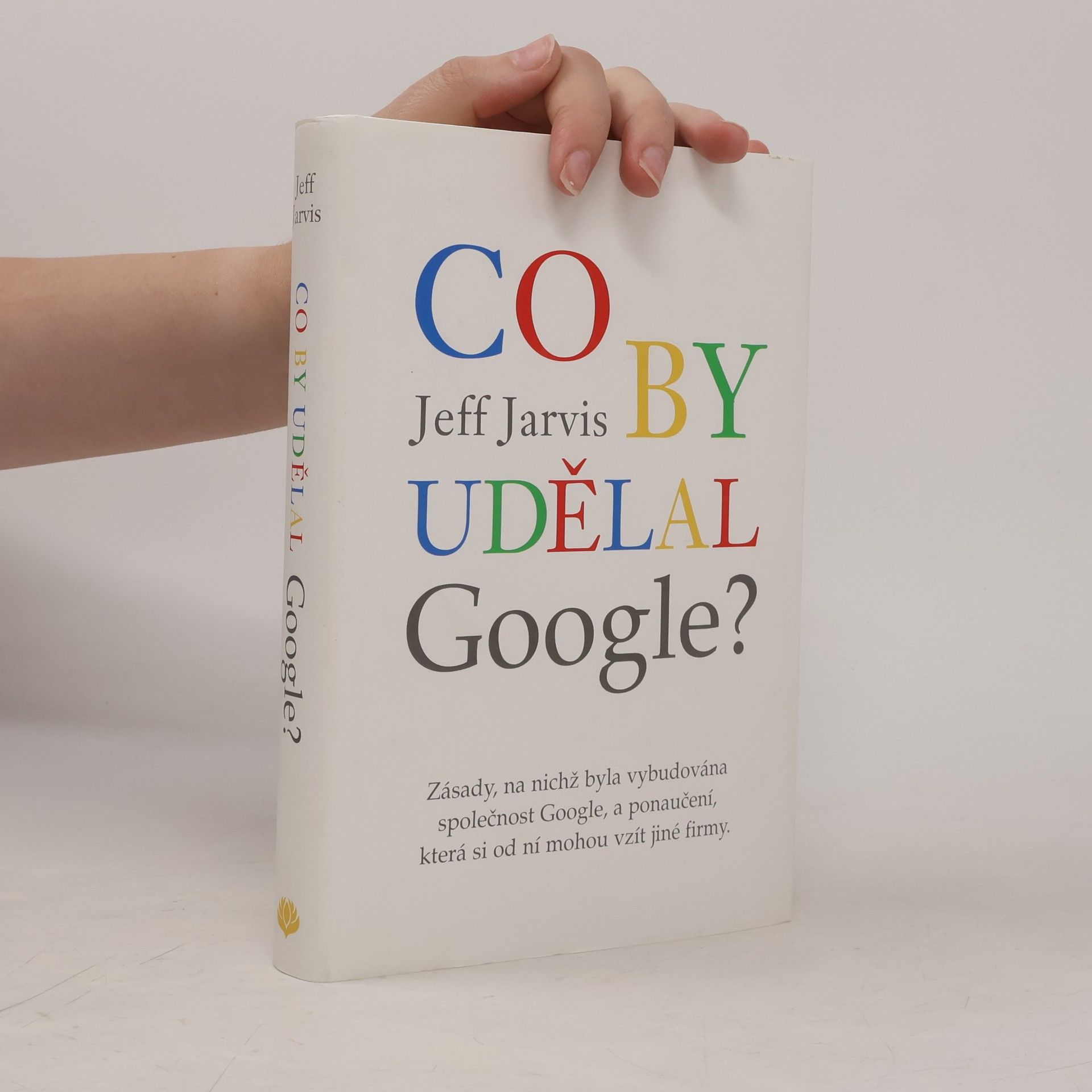 Jeff Jarvis Co by udělal Google?