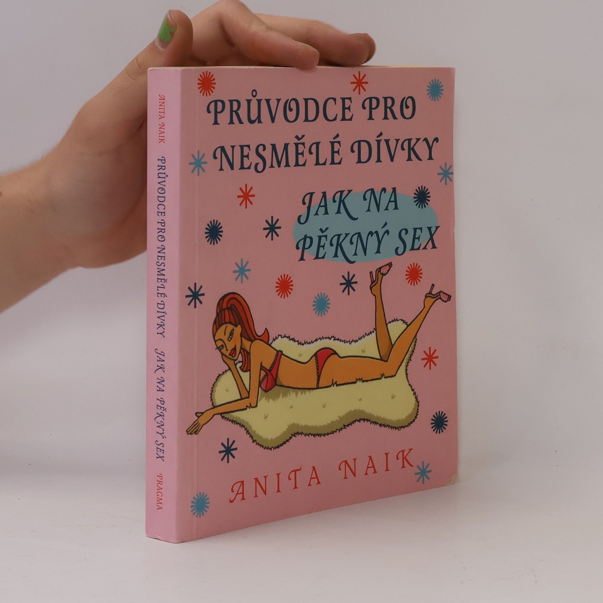 Jak na pěkný sex. Průvodce pro nesmělé dívky