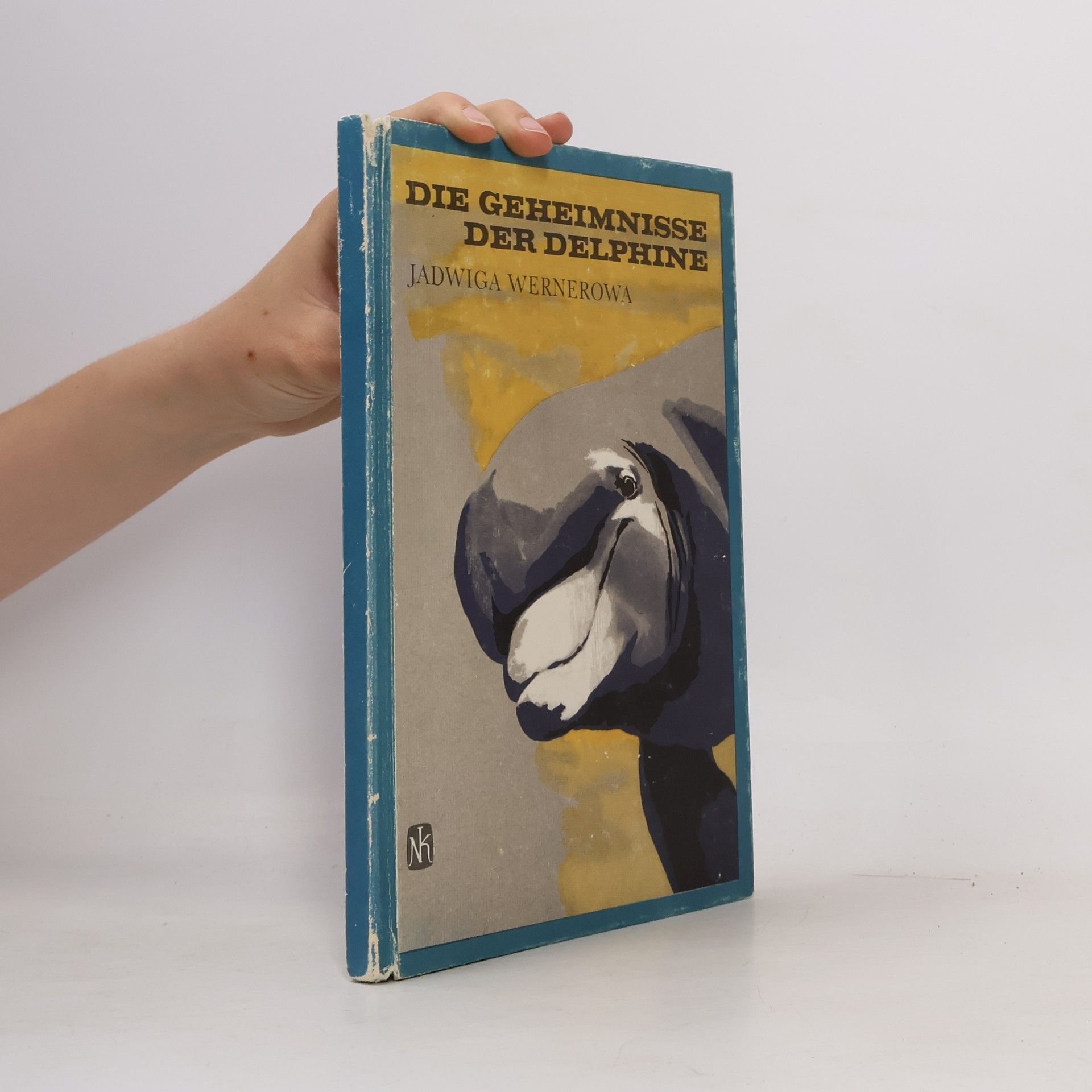 Jadwiga Wernerowa Die Geheimnisse der Delphine