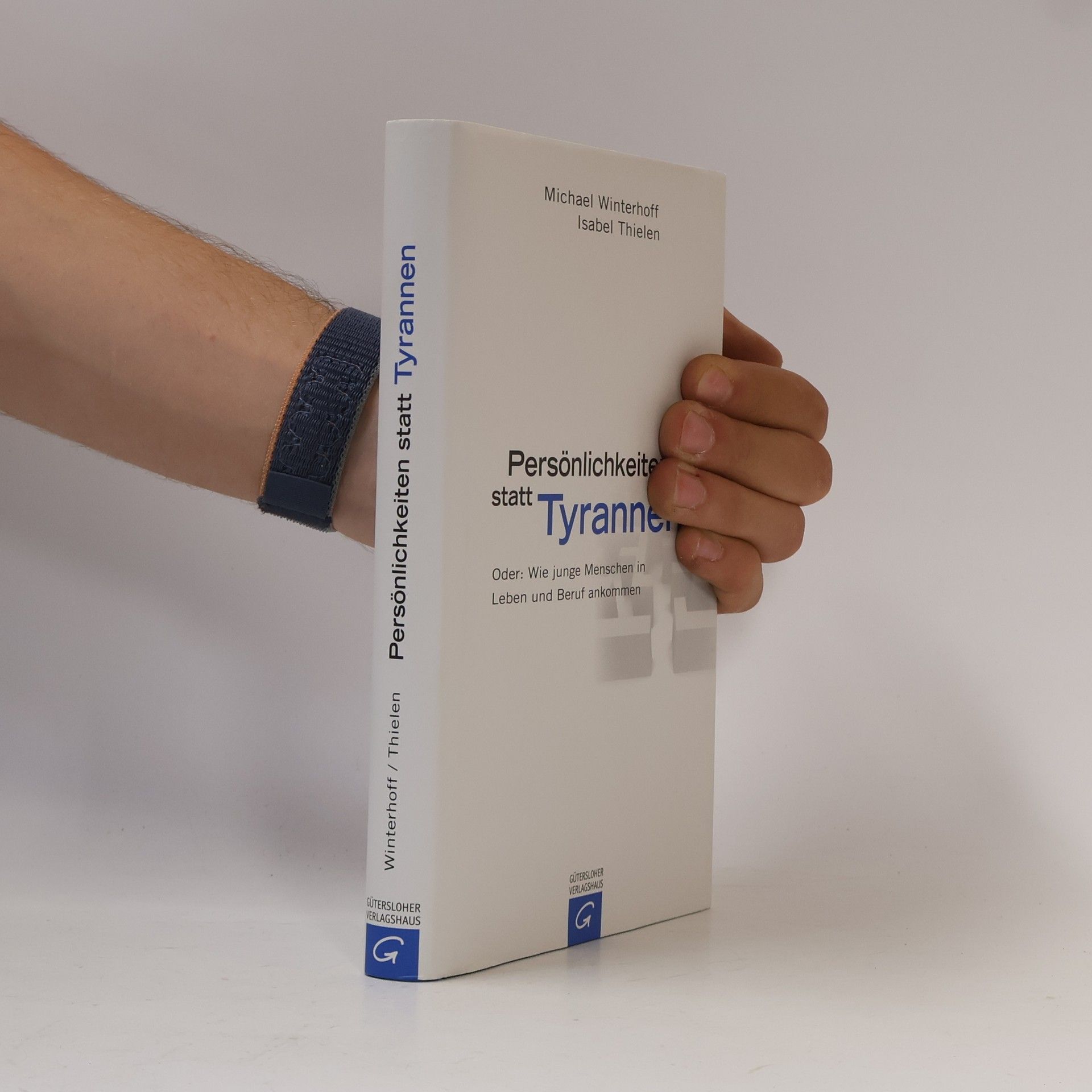 Isabel Thielen Persönlichkeiten statt Tyrannen