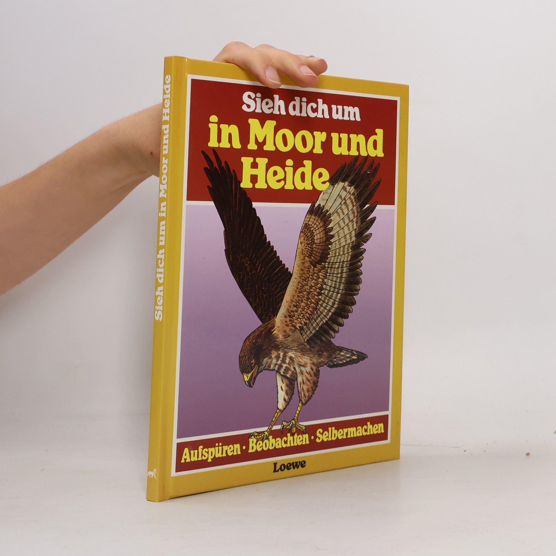 Sieh dich um in Moor und Heide
