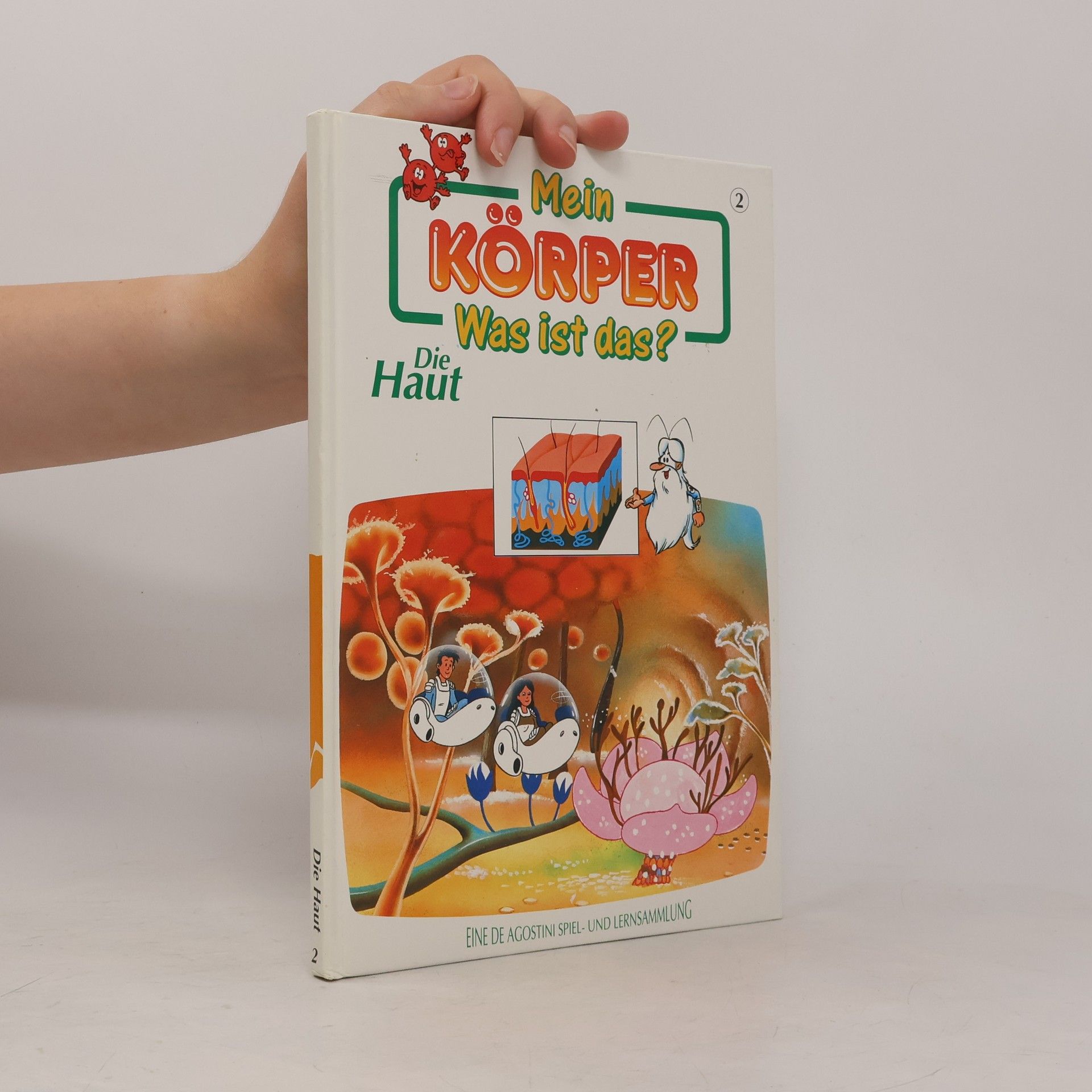 Autorenkollektiv Mein Körper. Was ist das? Die Haut