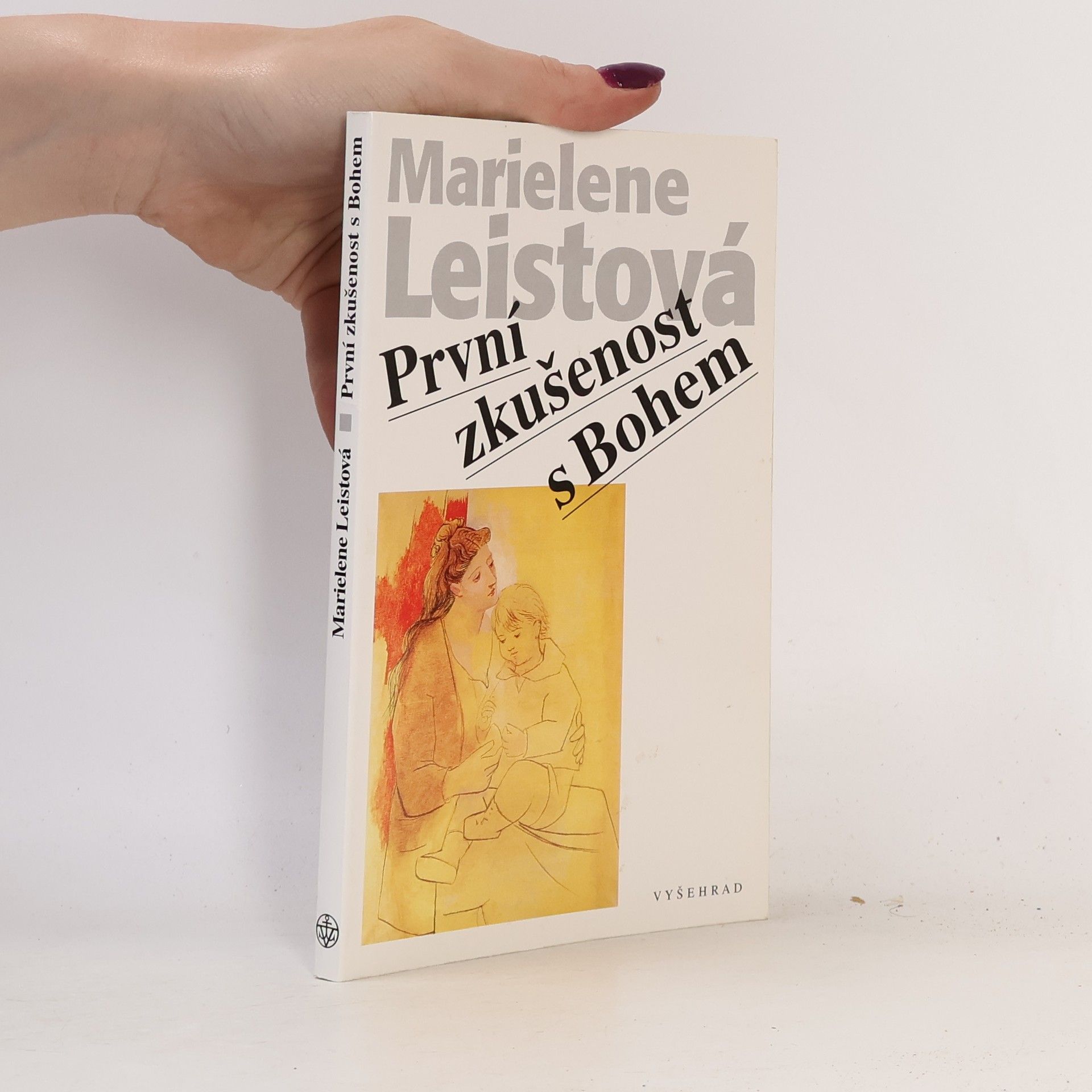Marielene Leist První zkušenosti s Bohem