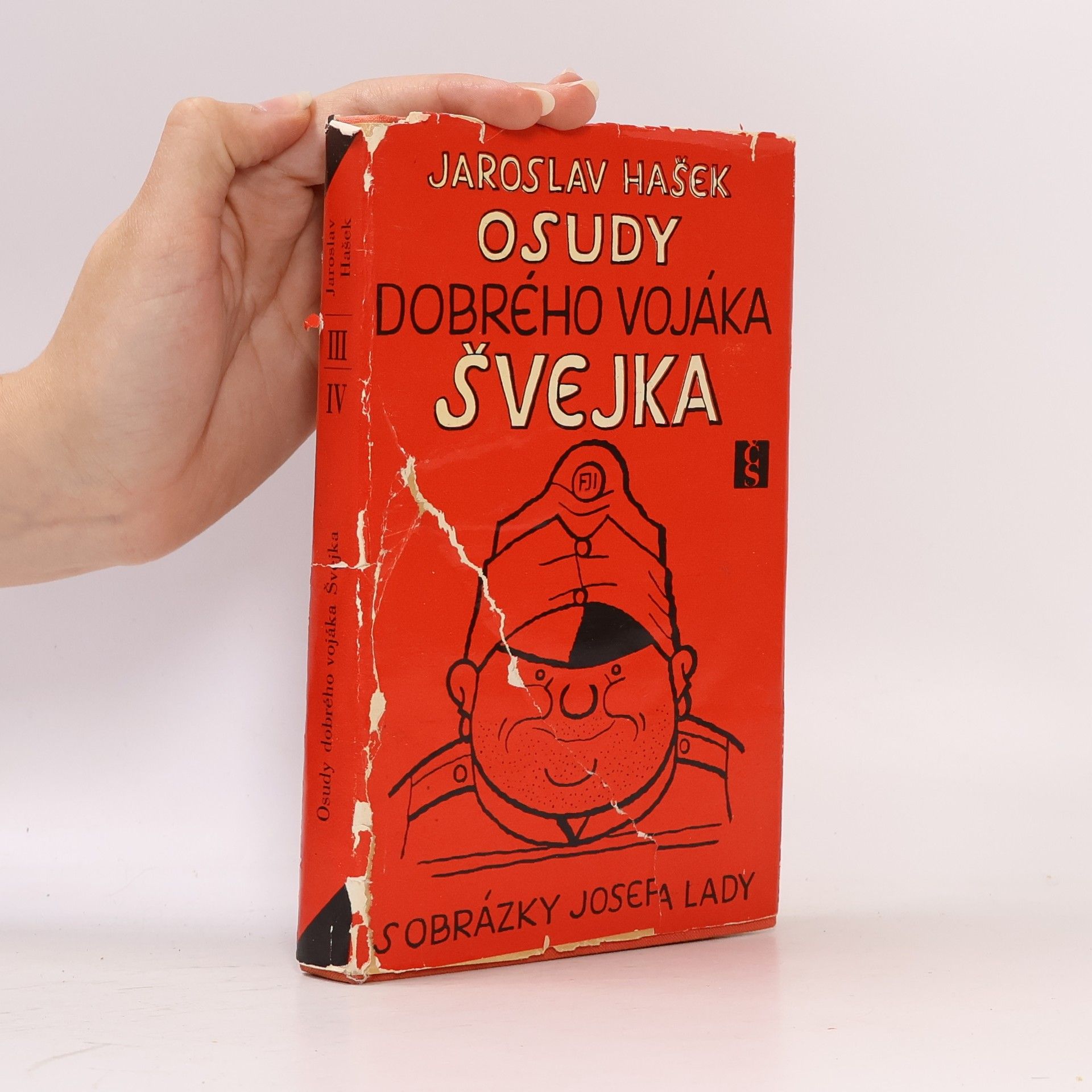 Jaroslav Hašek Osudy dobrého vojáka Švejka III-IV