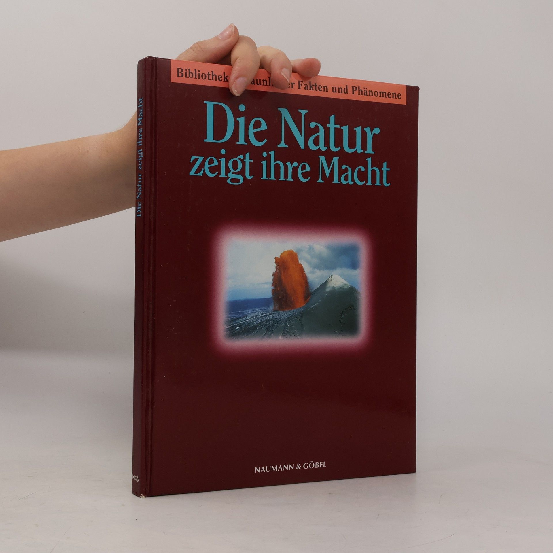 Collectif d'auteurs Die Natur zeigt ihre Macht.