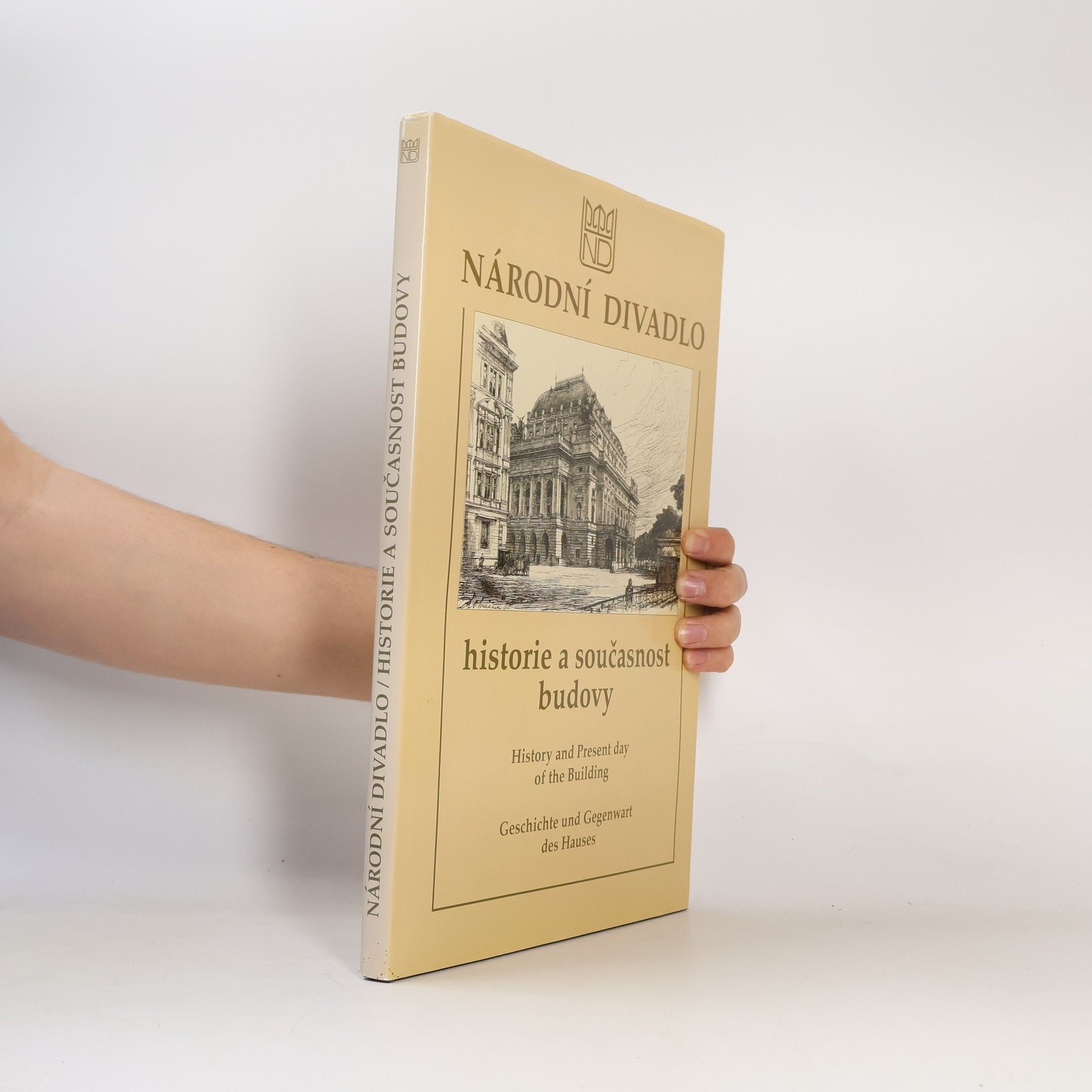 Autorenkollektiv Národní divadlo. Historie a současnost budovy