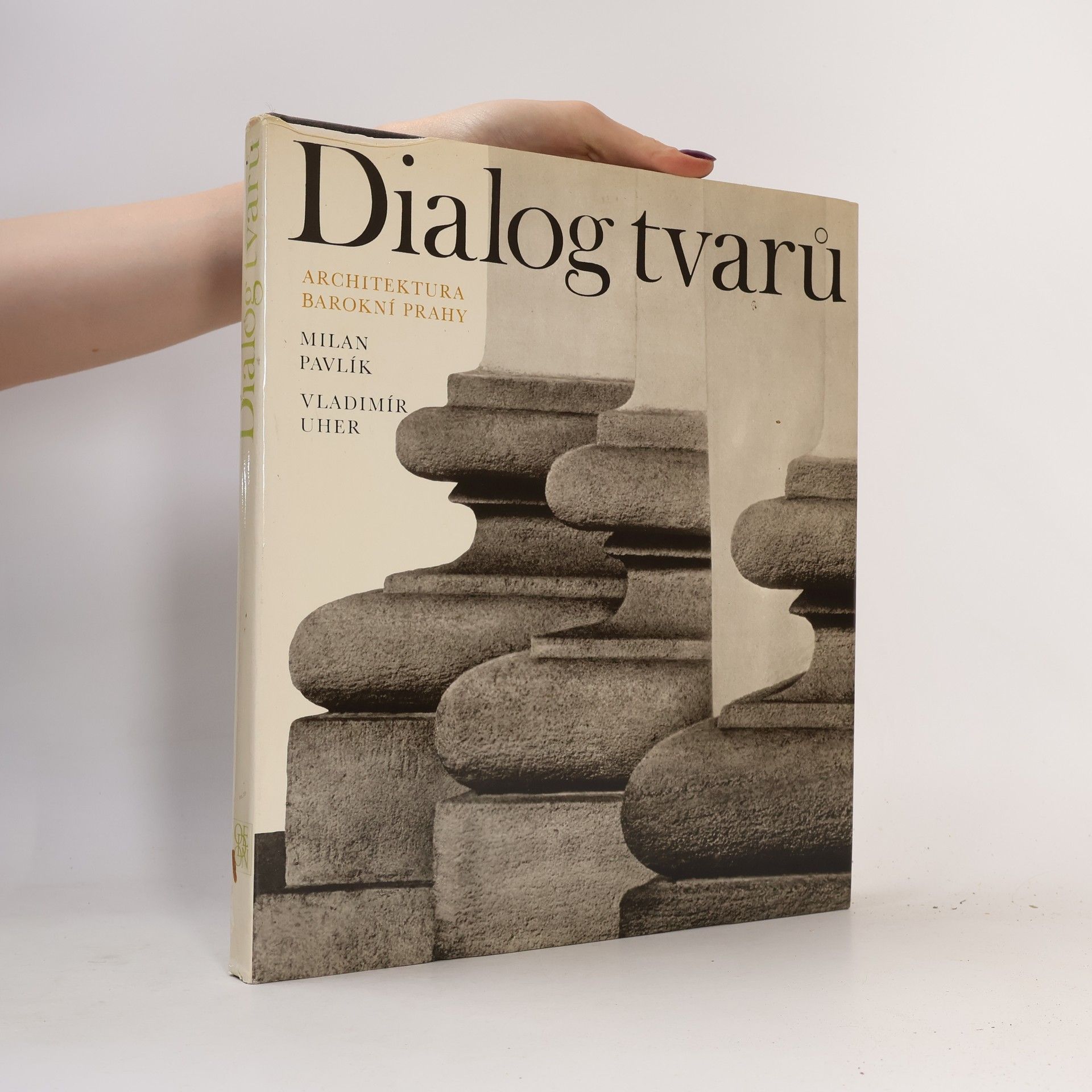 Vladimír Uher Dialog tvarů. Architektura barokní Prahy