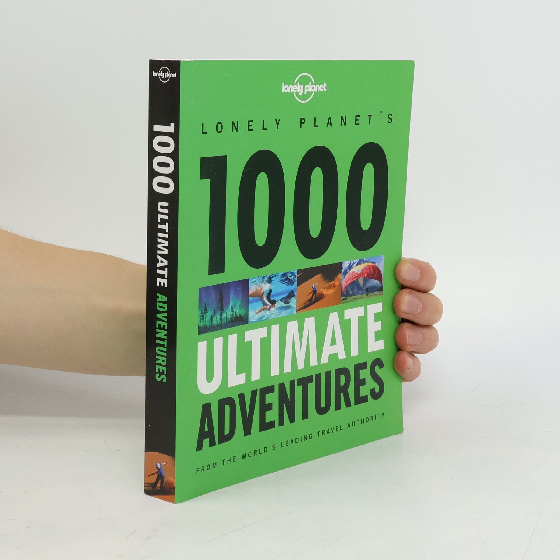 Collectif d'auteurs Lonely Planet's 1000 ultimate adventures