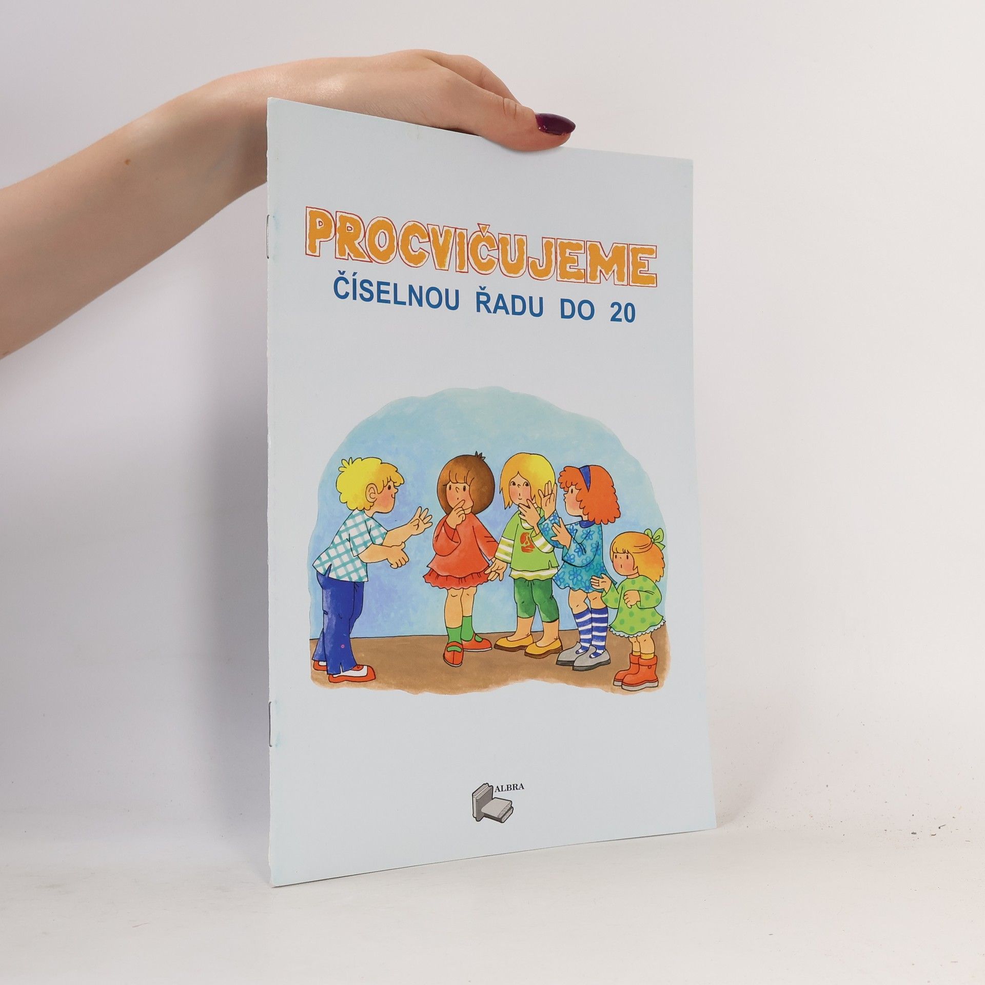 Autorenkollektiv Procvičujeme číselnou řadu do 20