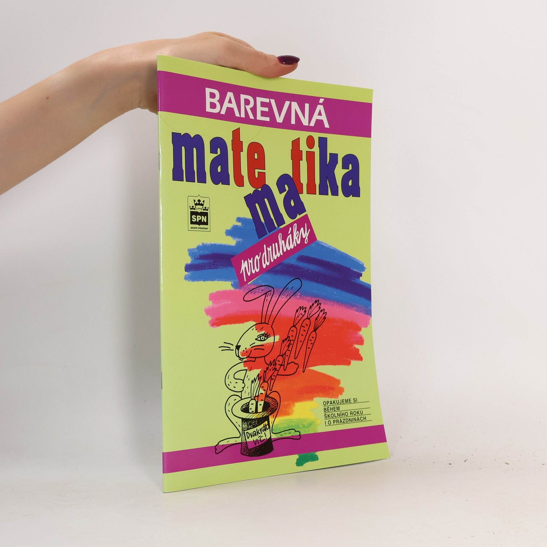 Dana Fialová Barevná matematika pro druháky - Opakujeme si během škol. roku i o prázdninách