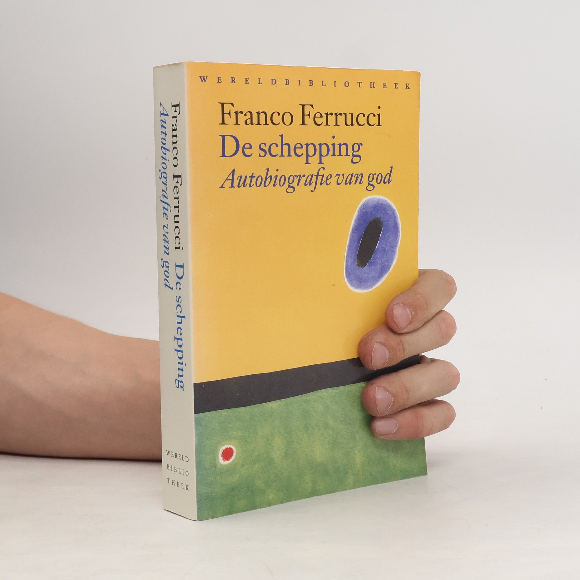 Franco Ferrucci De schepping: Autobiografie van God