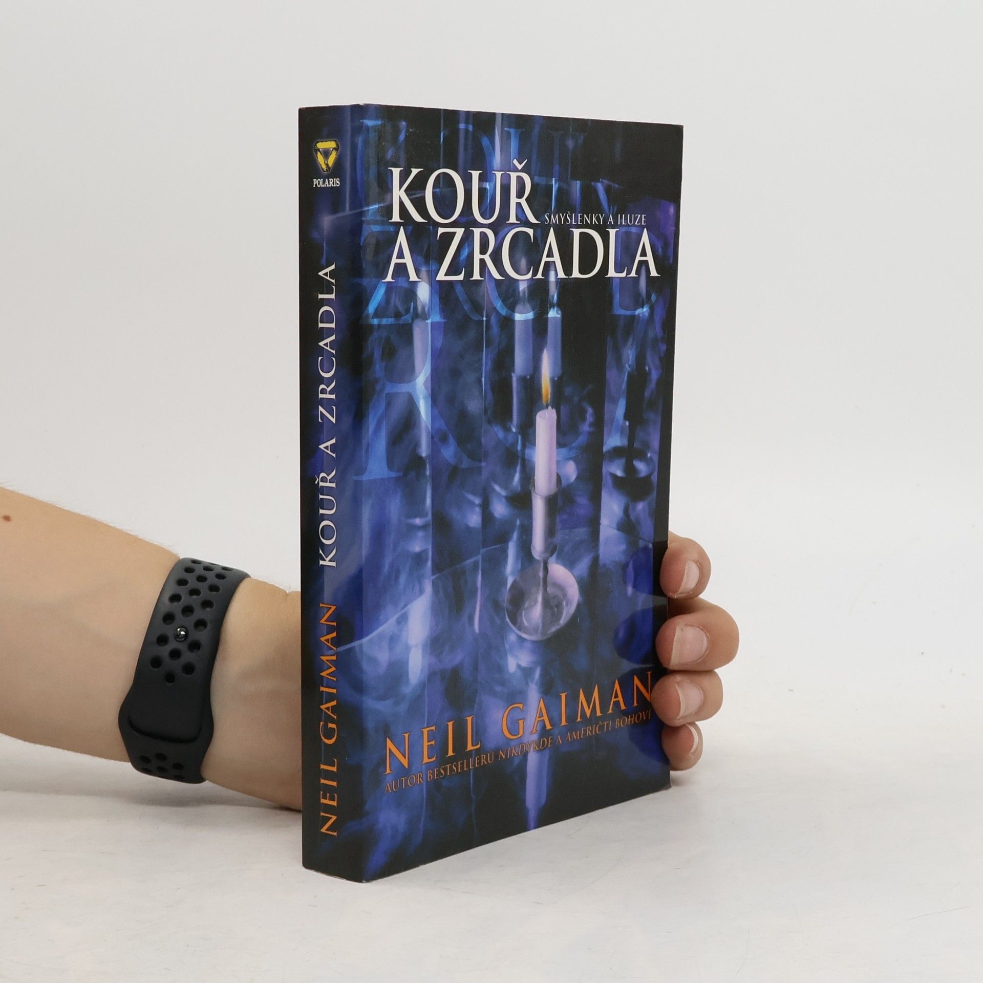 Neil Gaiman Kouř a zrcadla : smyšlenky a iluze