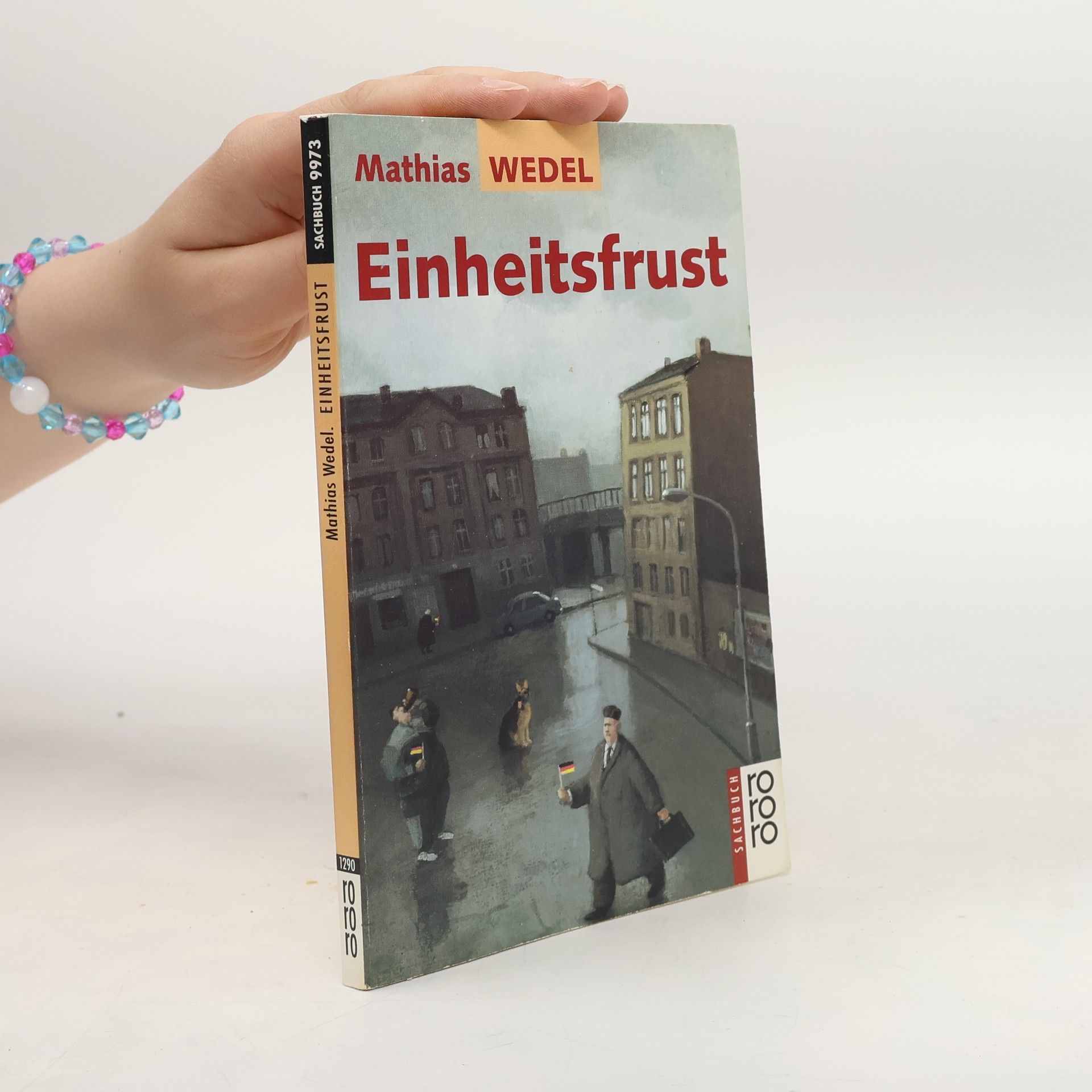 Mathias Wedel Einheitsfrust