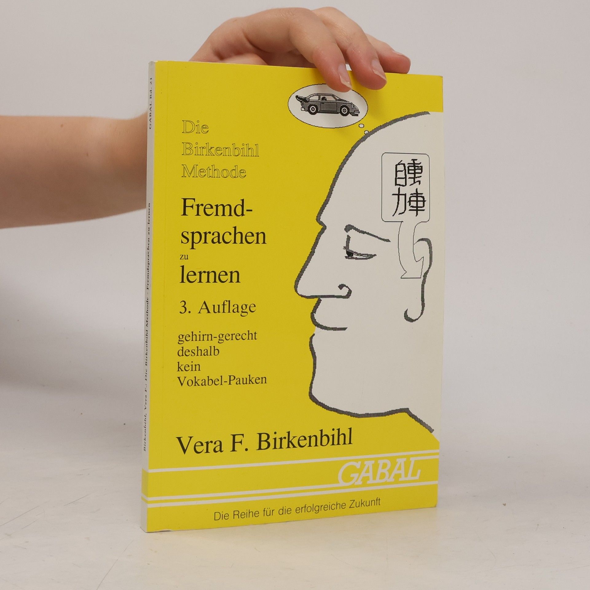 Vera Birkenbihl Die Birkenbihl-Methode, Fremdsprachen zu lernen