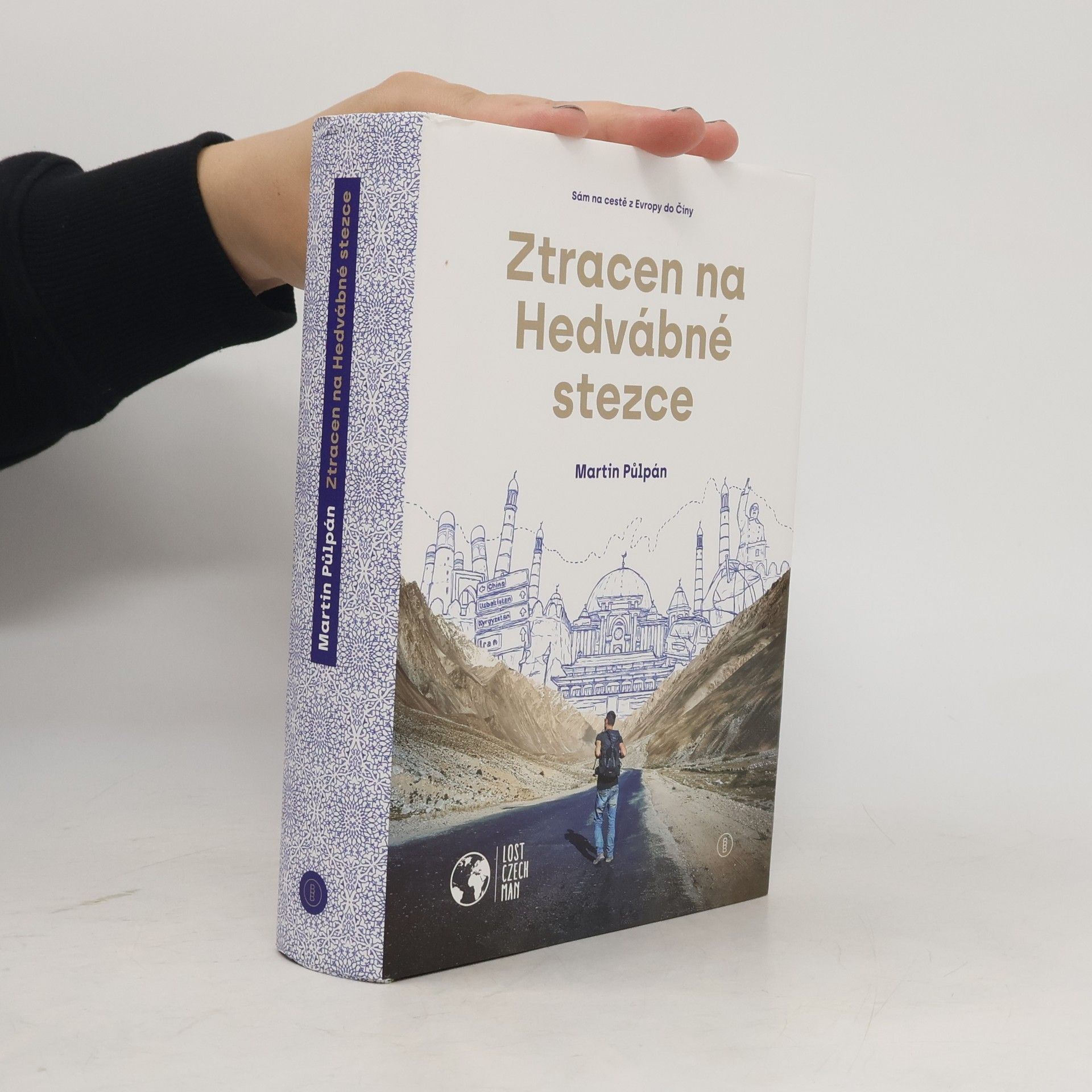 Martin Půlpán Ztracen na Hedvábné stezce