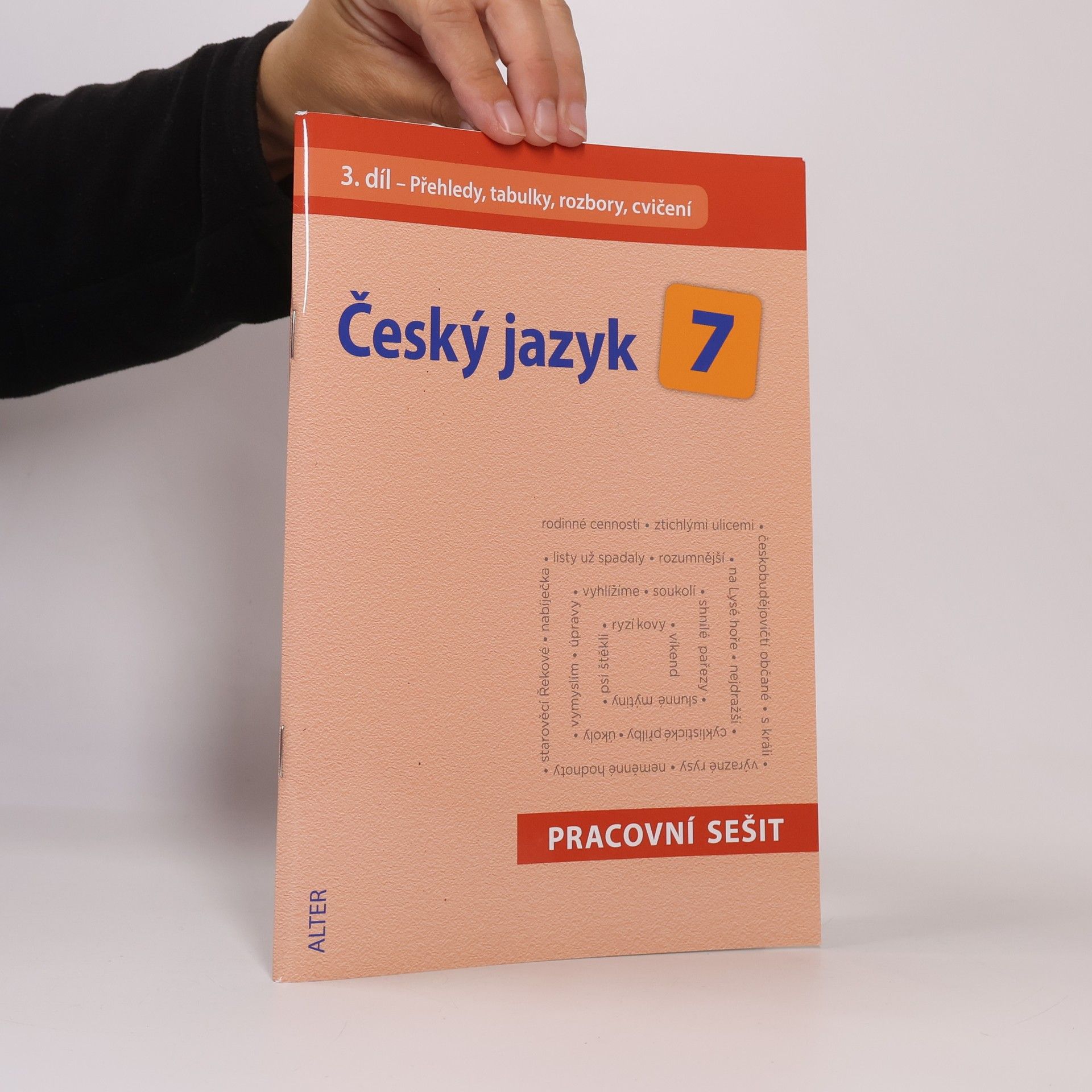 Miroslava Horáčková Český jazyk 7/3 Pracovní sešit - Přehledy, tabulky, rozbory, cvičení