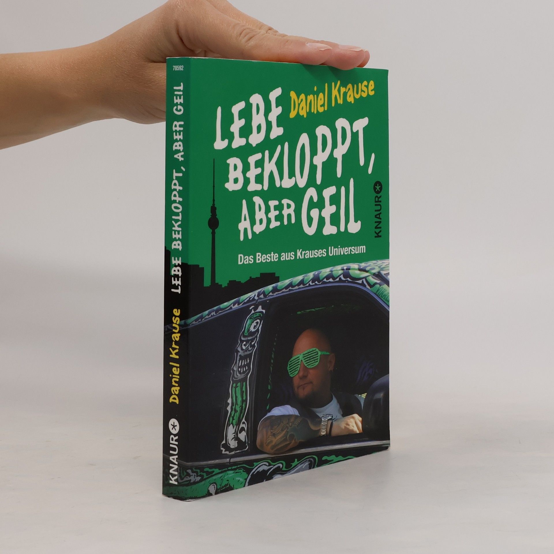 Daniel Krause Lebe bekloppt, aber geil