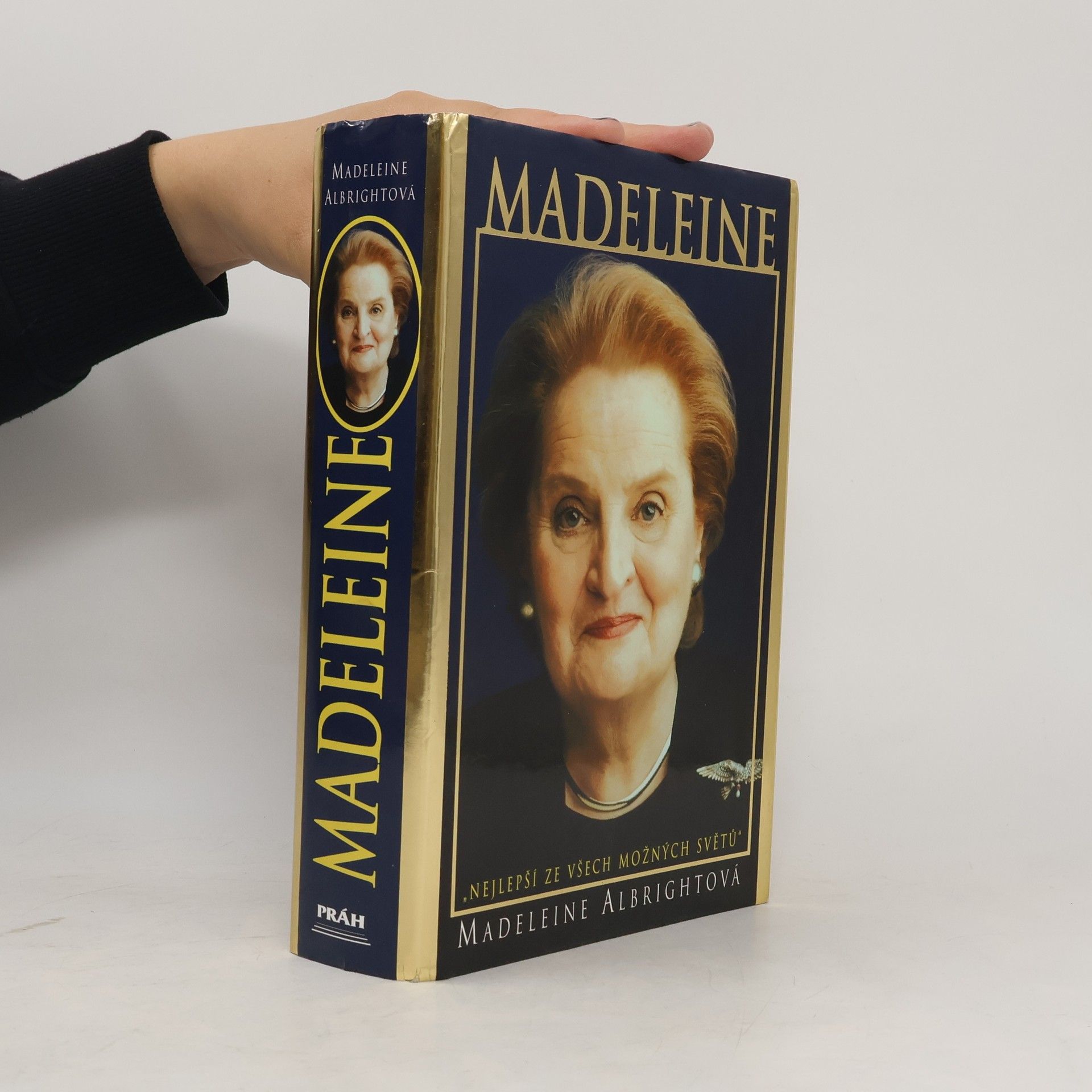 Madeleine Albright Madeleine. "Nejlepší ze všech možných světů"